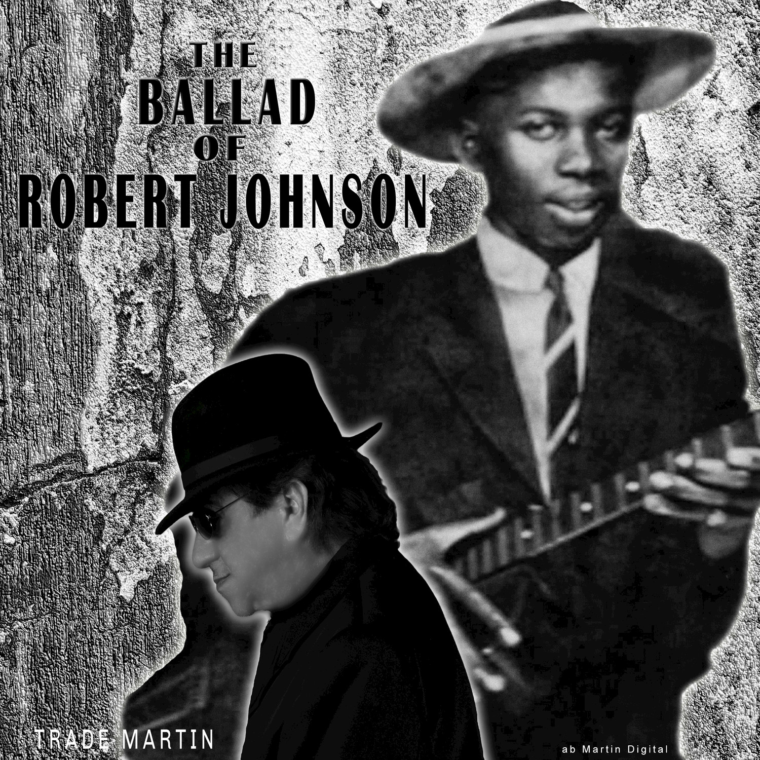 The Ballad of Robert Johnson