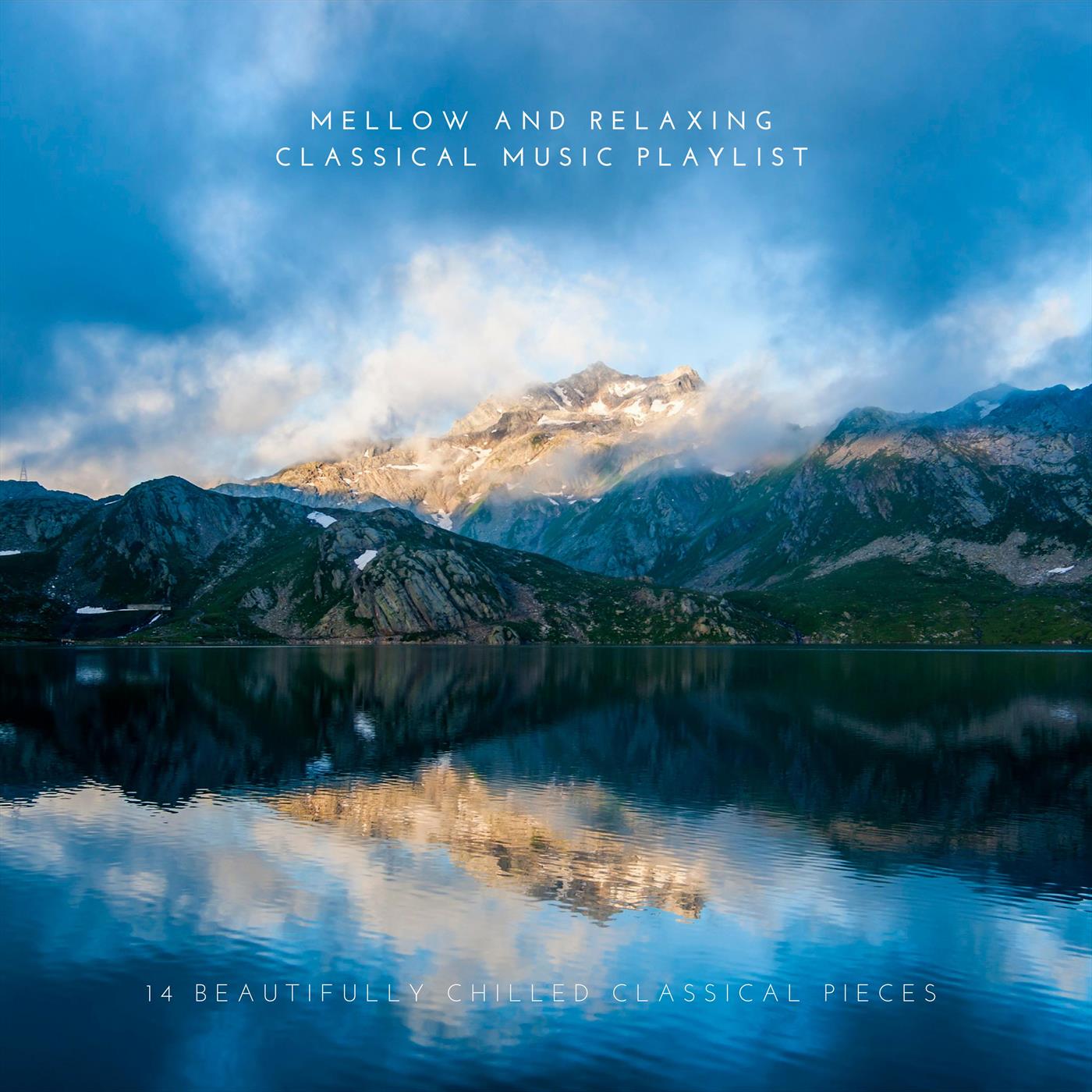 Mellow and Relaxing Classical Music Playlist: 14 Beautifully Chilled Classical Pieces