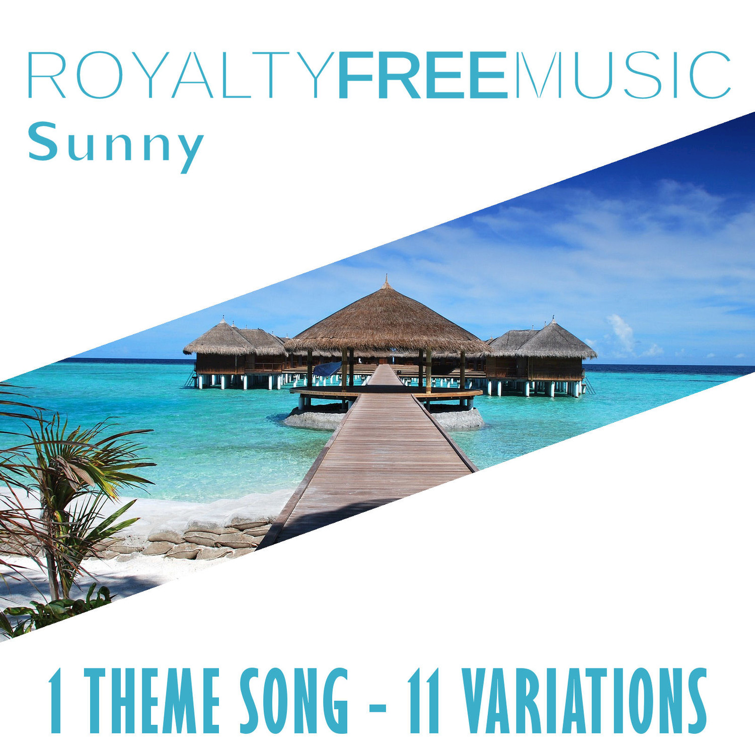 Royalty Free Music: Sunny (1 Theme Song - 11 Variations)