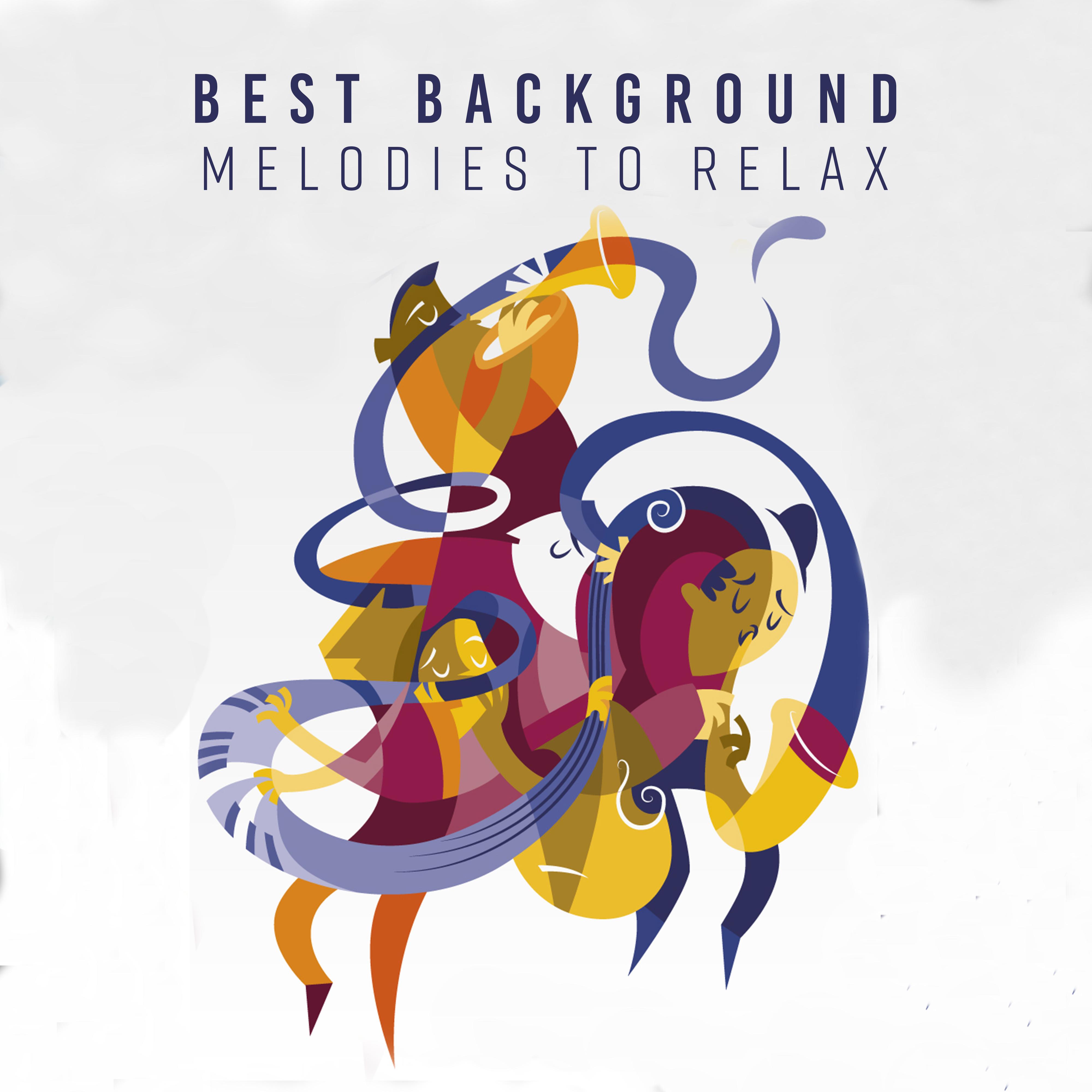 Best Background Melodies to Relax