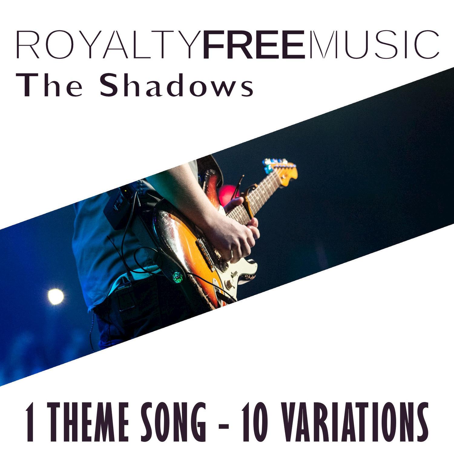 Royalty Free Music: The Shadows (1 Theme Song - 10 Variations)