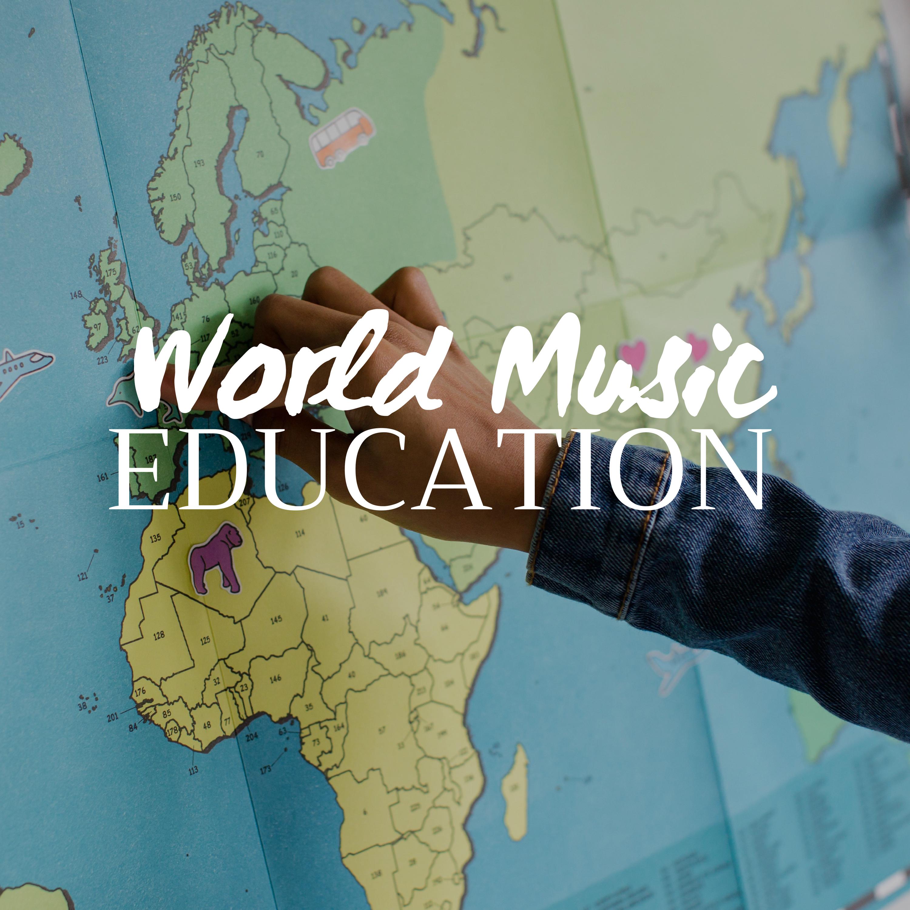 World Music Education - Relaxing World Music for School, University, Improve your Concentration