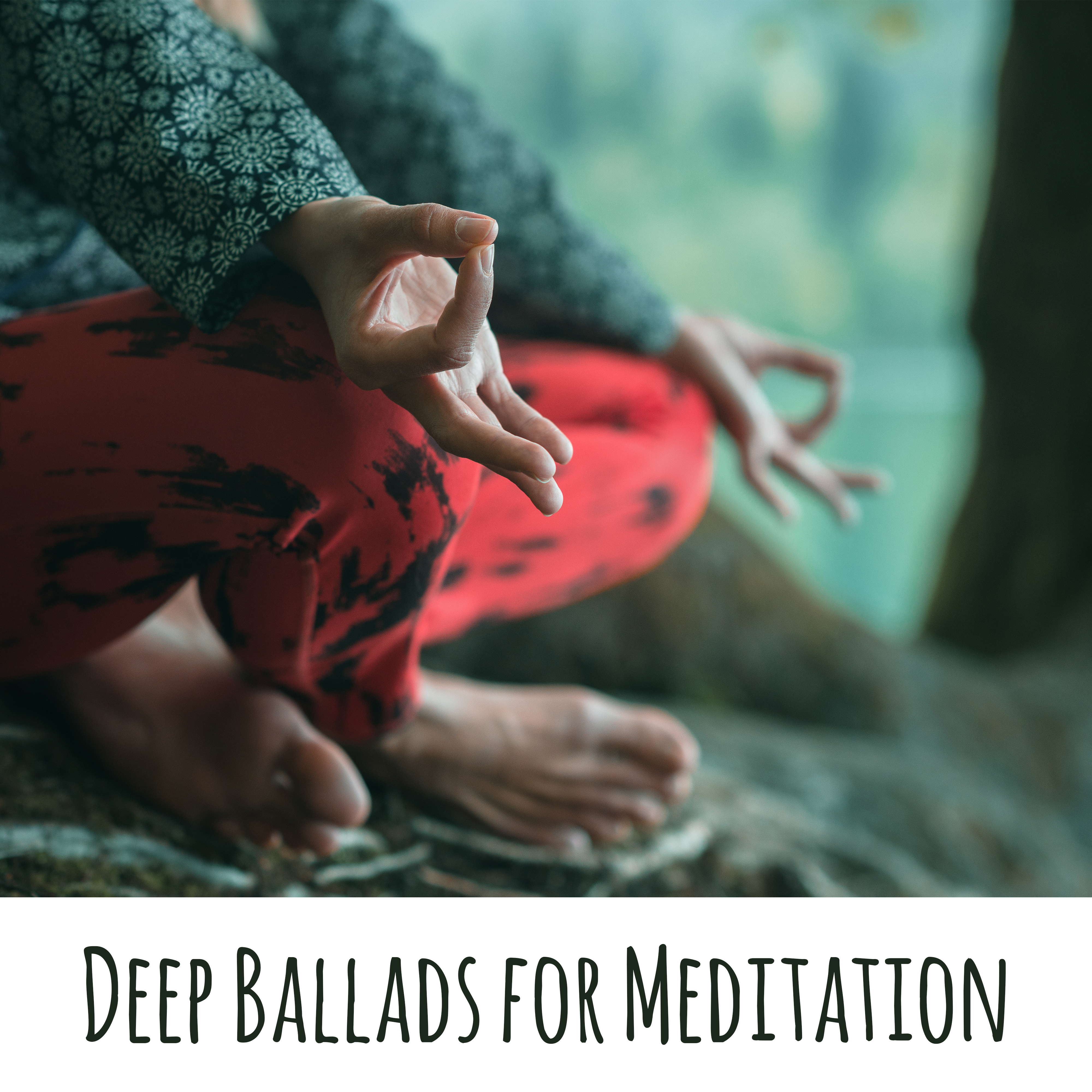 Deep Ballads for Meditation