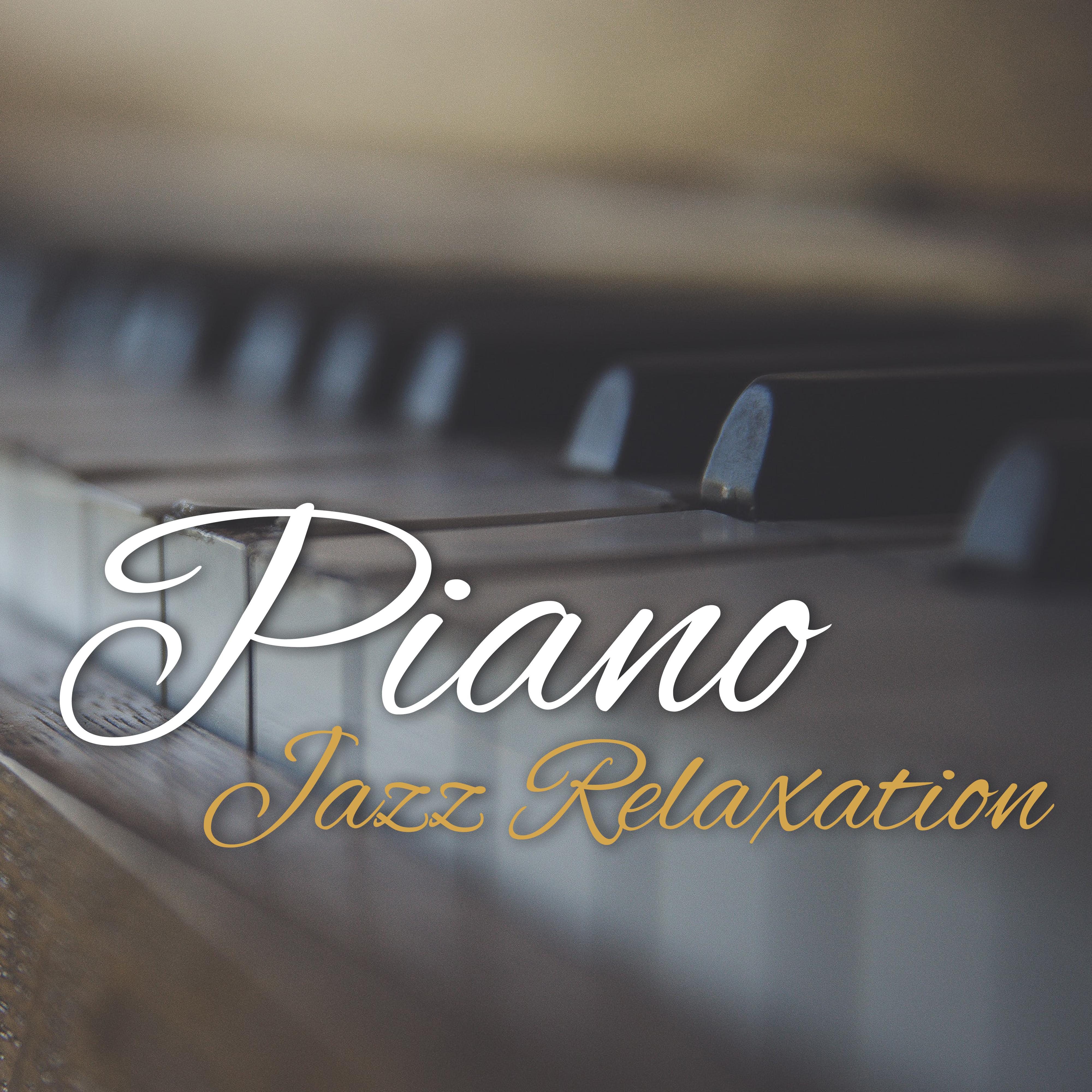 Piano Jazz Relaxation  Soft Jazz Melodies to Calm Down, Peaceful Music to Rest, Easy Listening