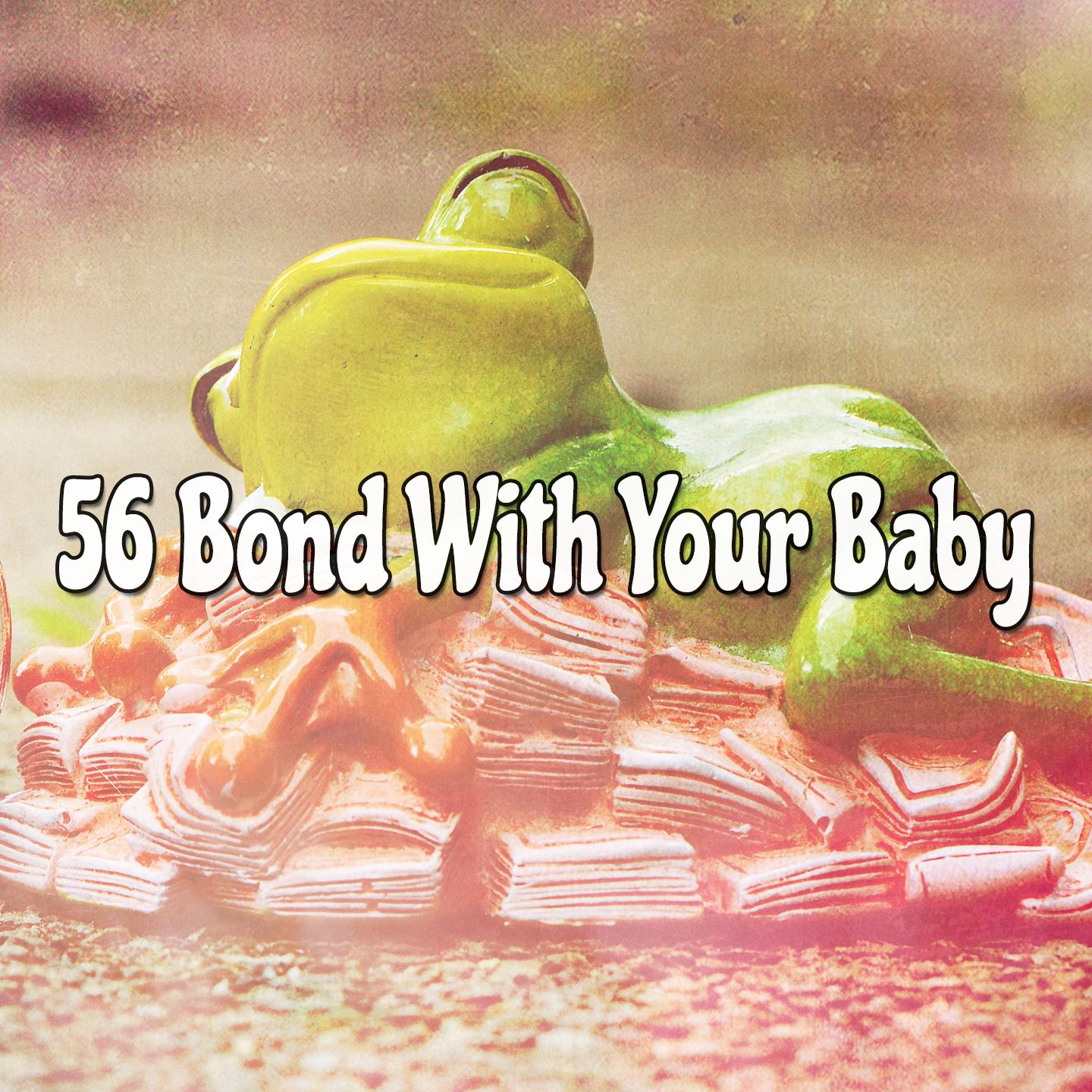56 Bond With Your Baby