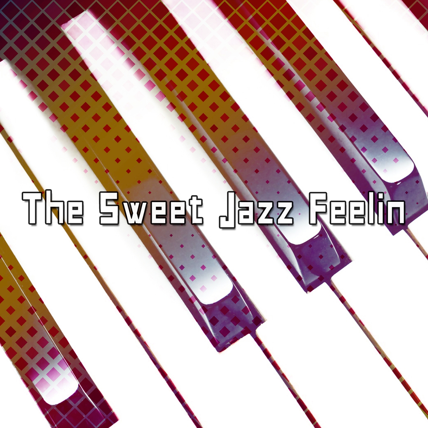 The Sweet Jazz Feelin