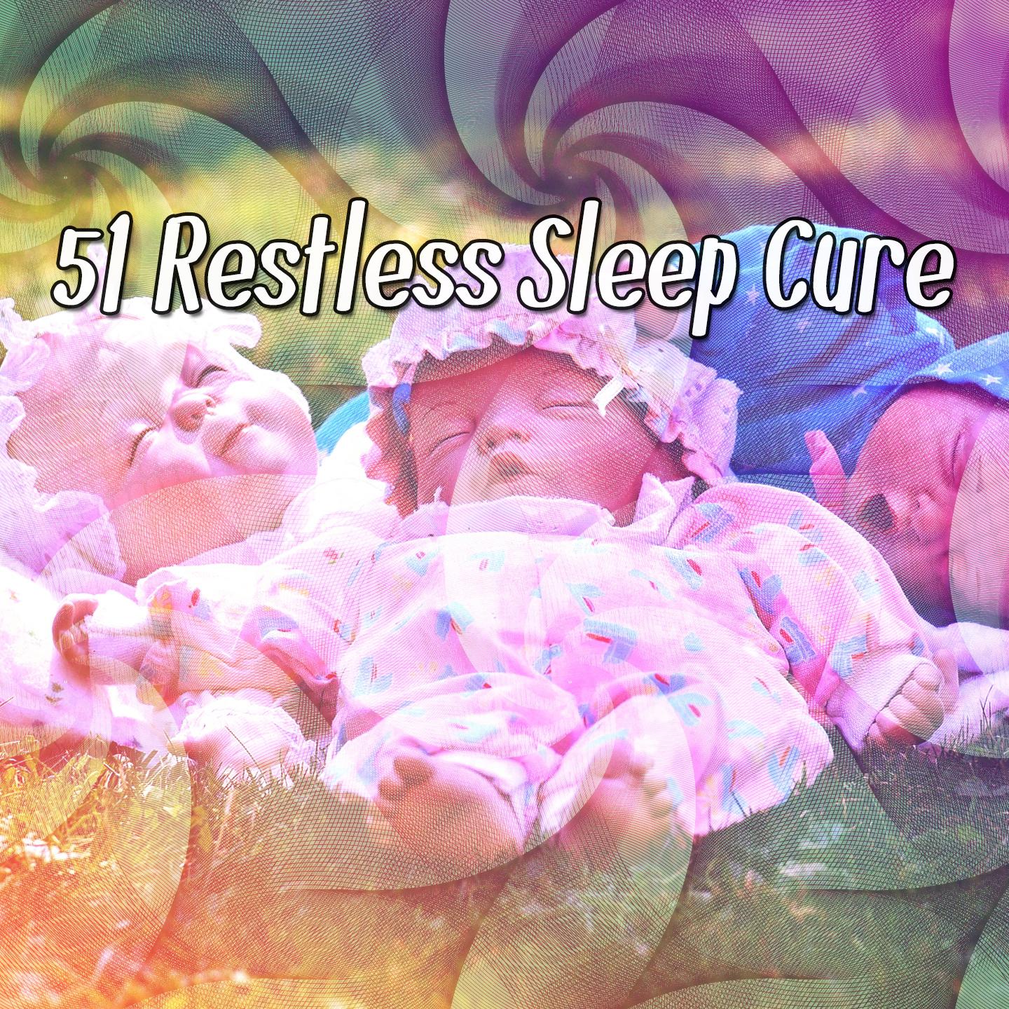 51 Restless Sleep Cure