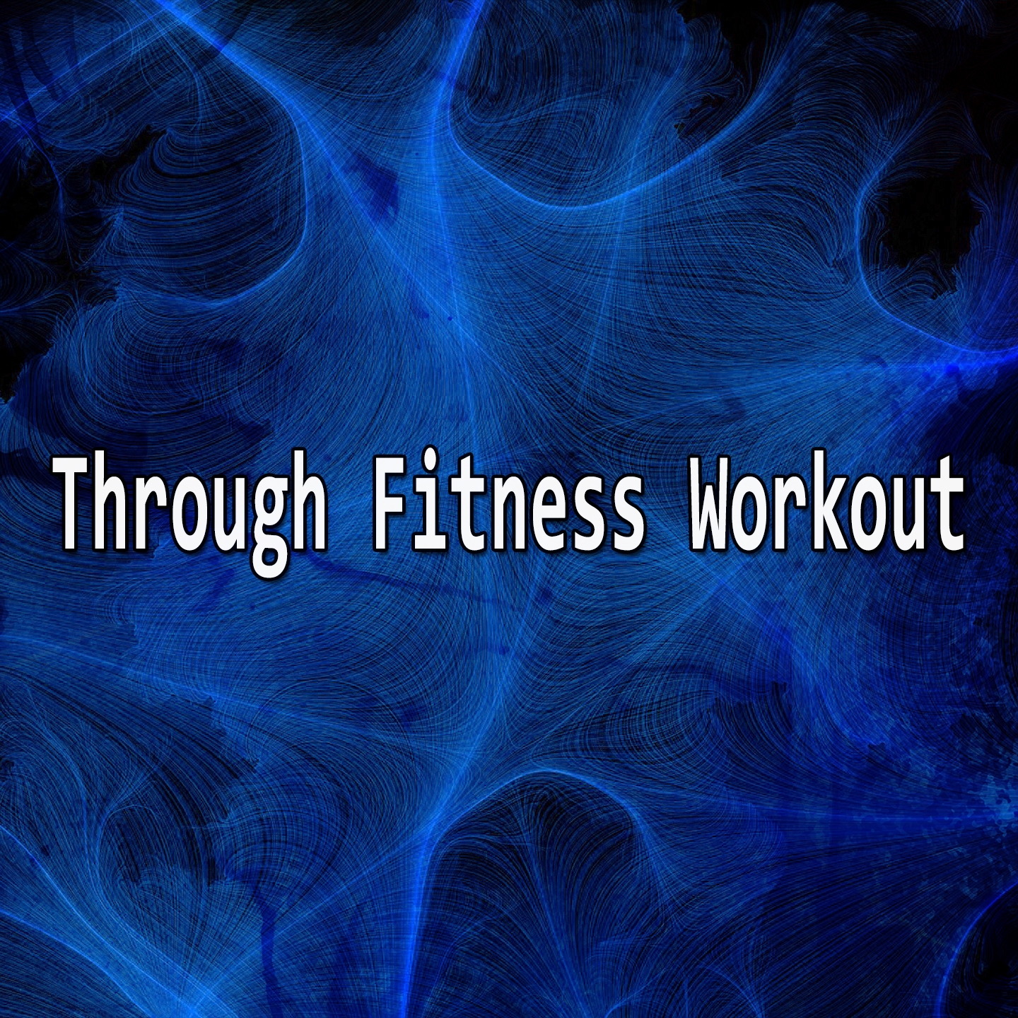 Through Fitness Workout