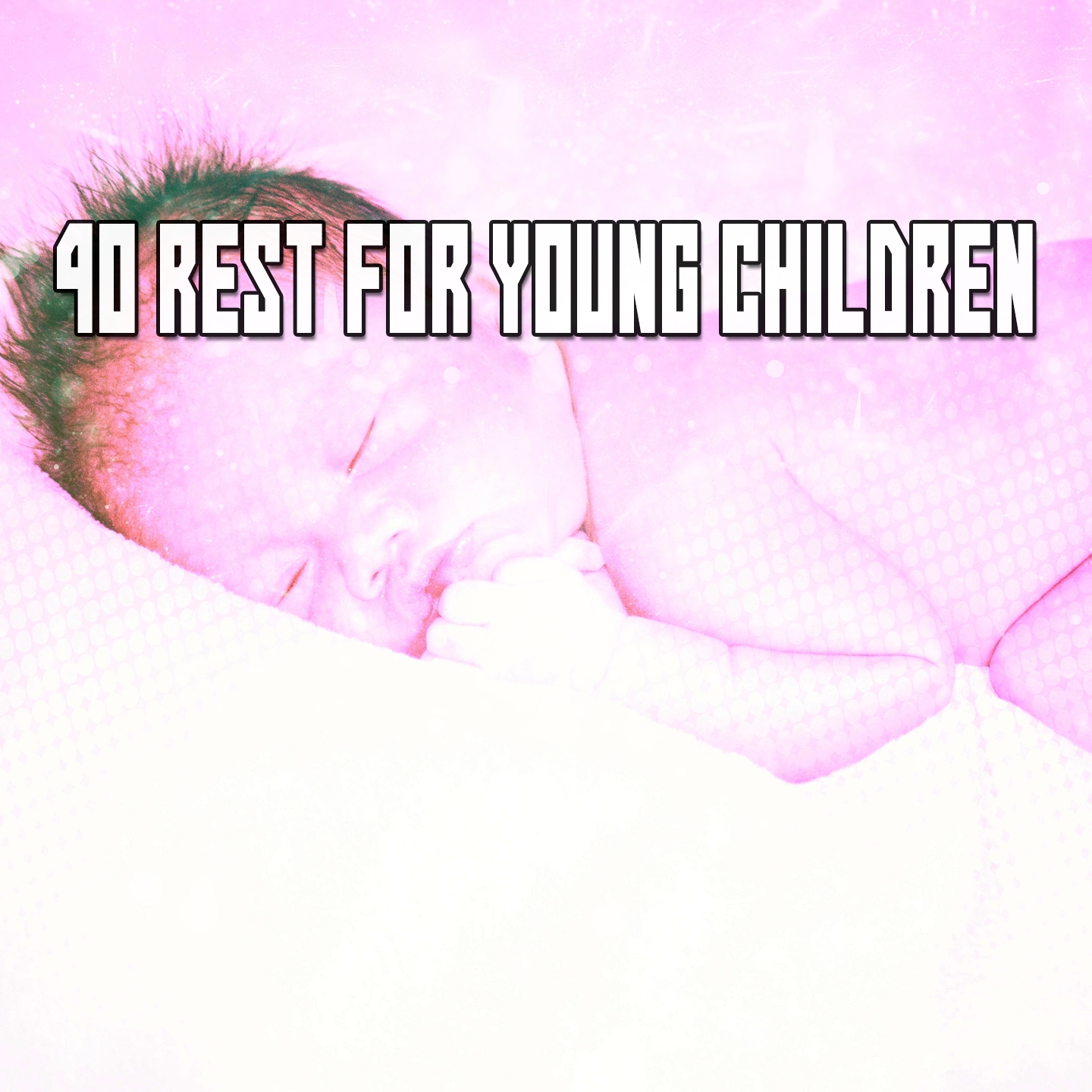 40 Rest For Young Children