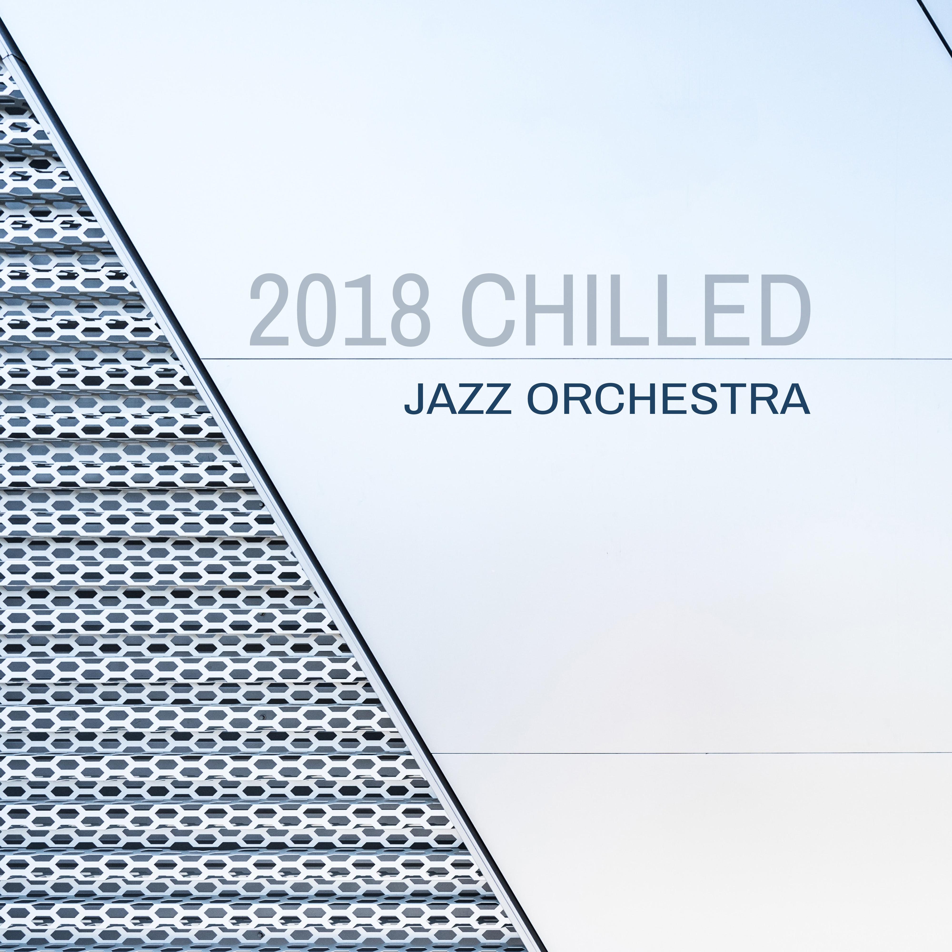2018 Chilled Jazz Orchestra