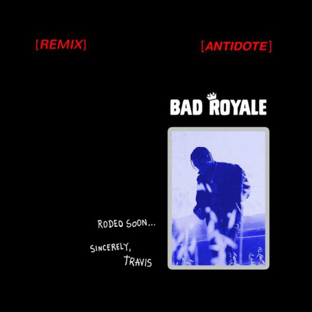 Antidote (Bad Royale Remix)