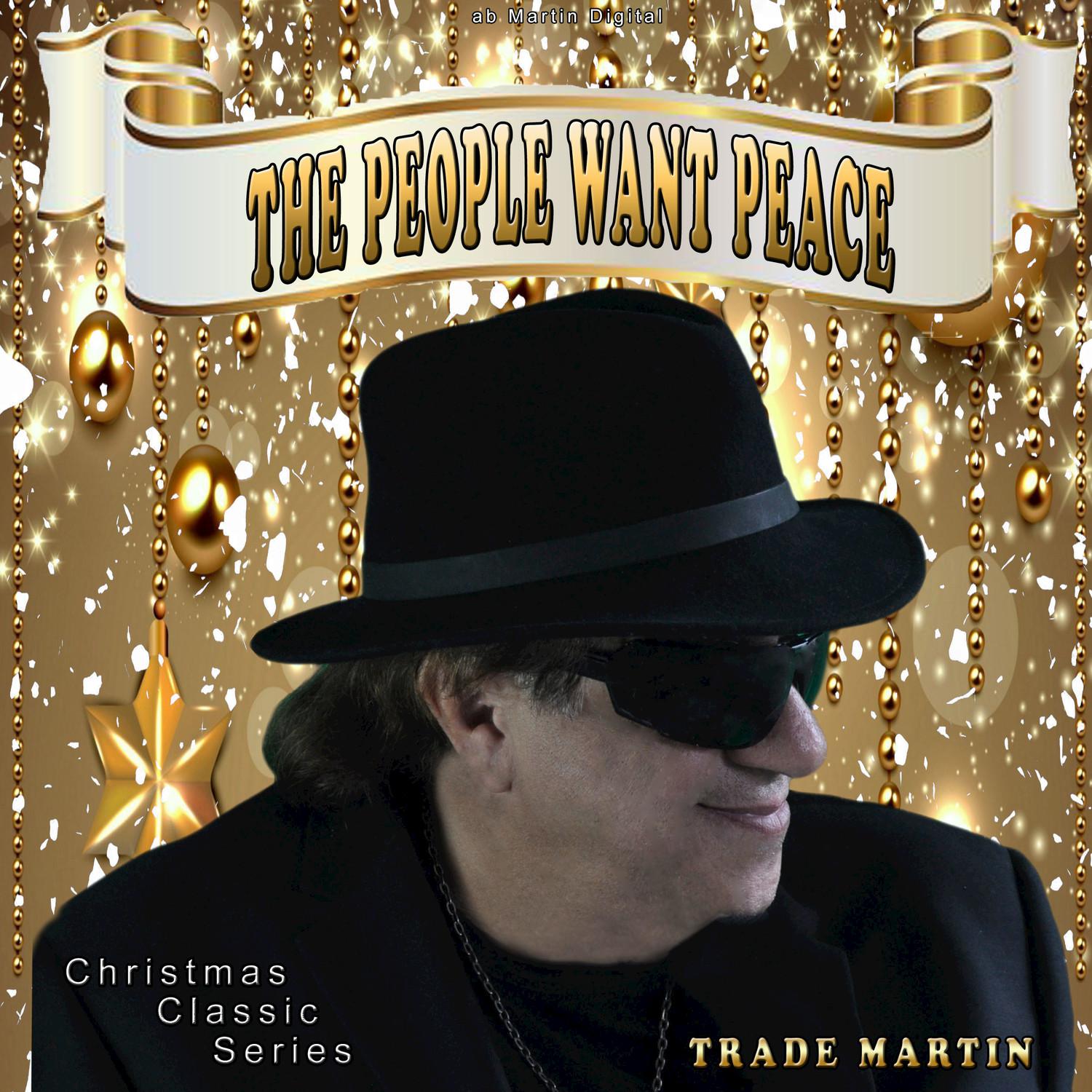 The People Want Peace (Christmas Classic Series)