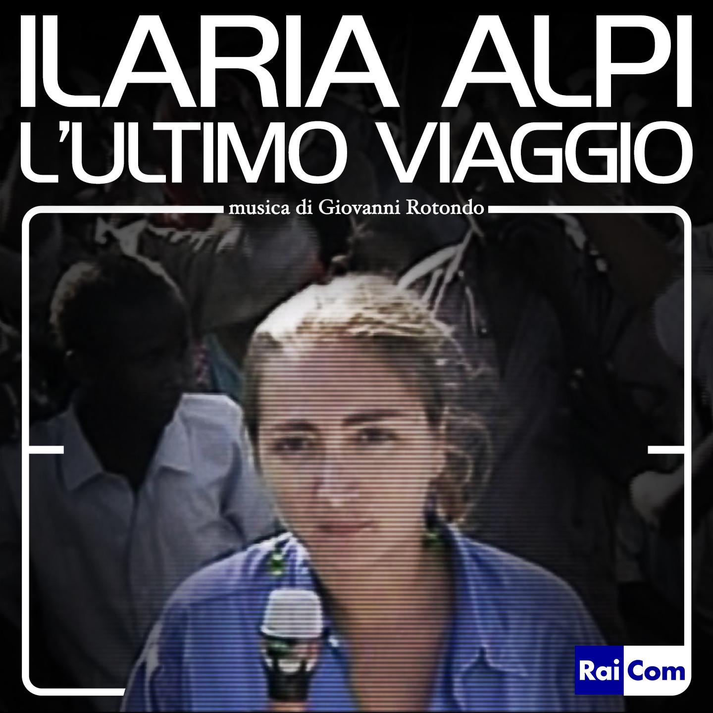 Ilaria Alpi, l'ultimo viaggio (Colonna sonora originale Fiction TV)