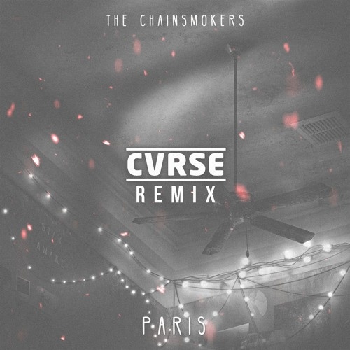 Paris (CVRSE Remix)