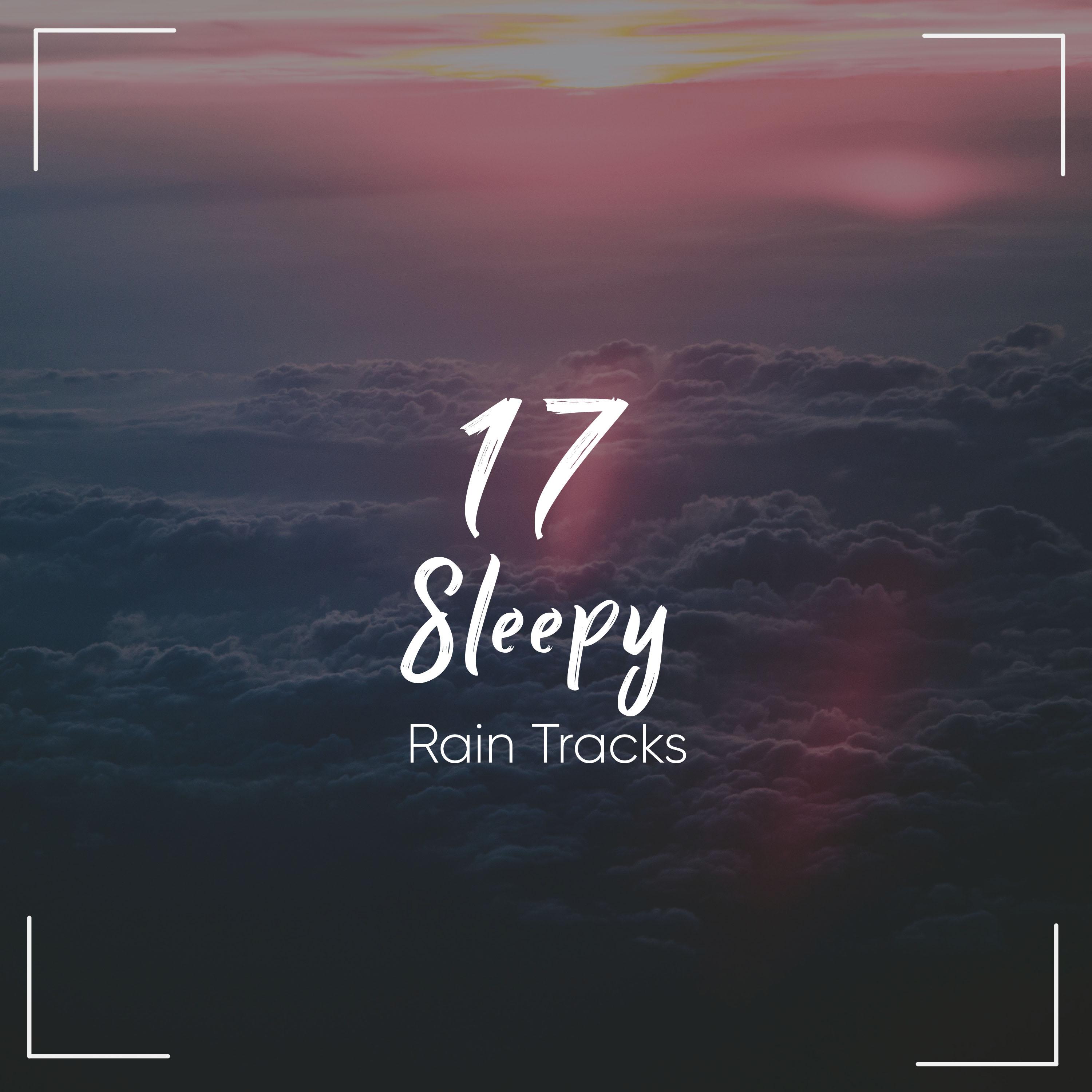 17 Sleepy Rain Tracks for Inner Peace