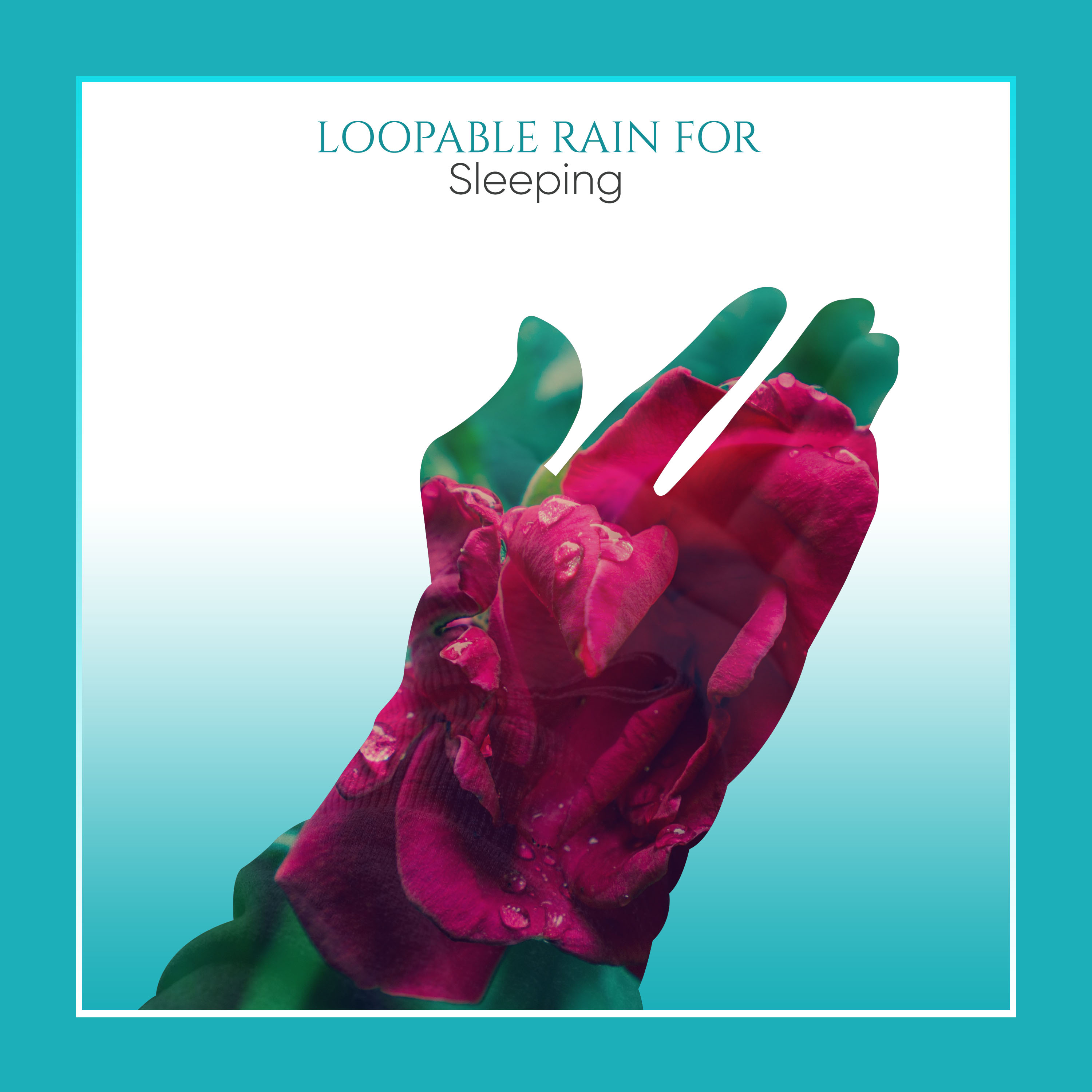 #18 Loopable Rain Noises for Sleeping