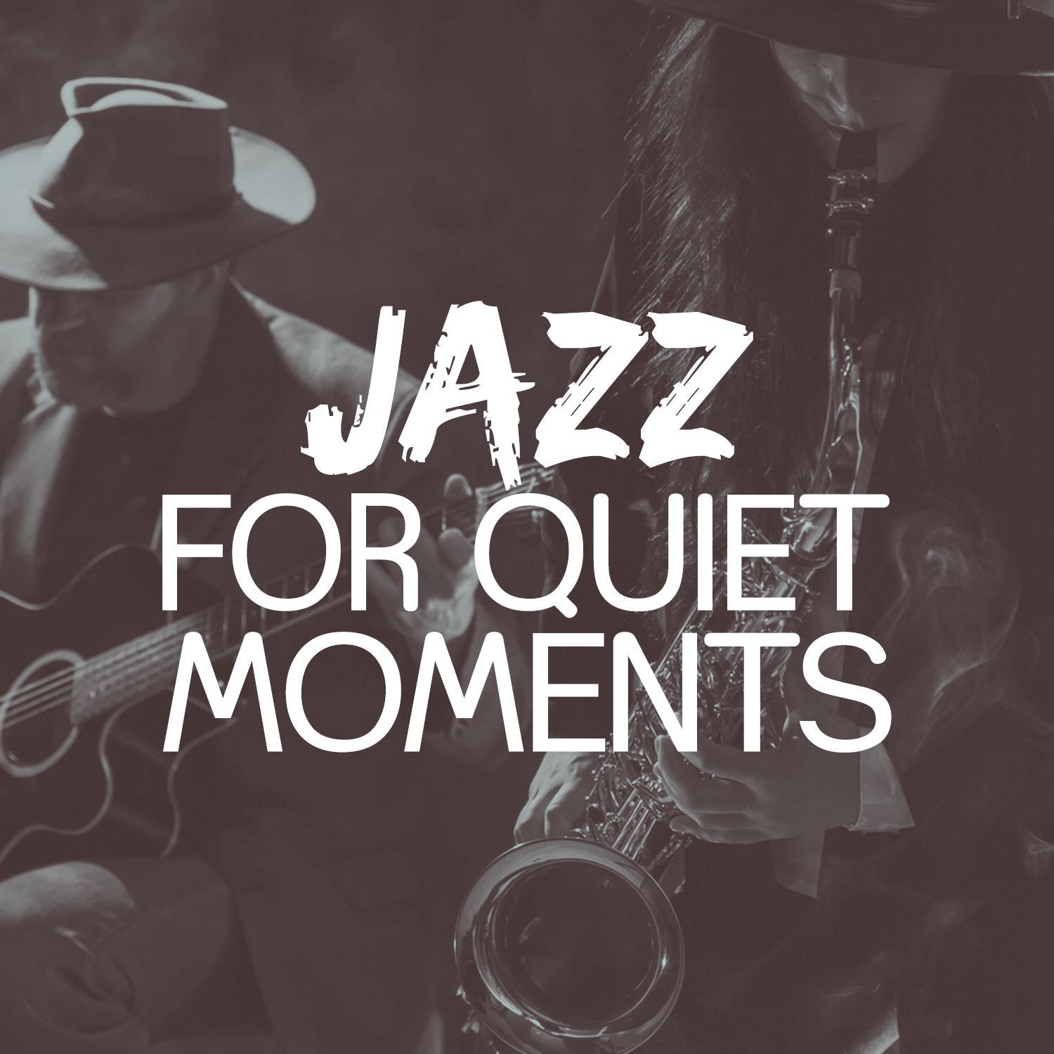Jazz for Quiet Moments