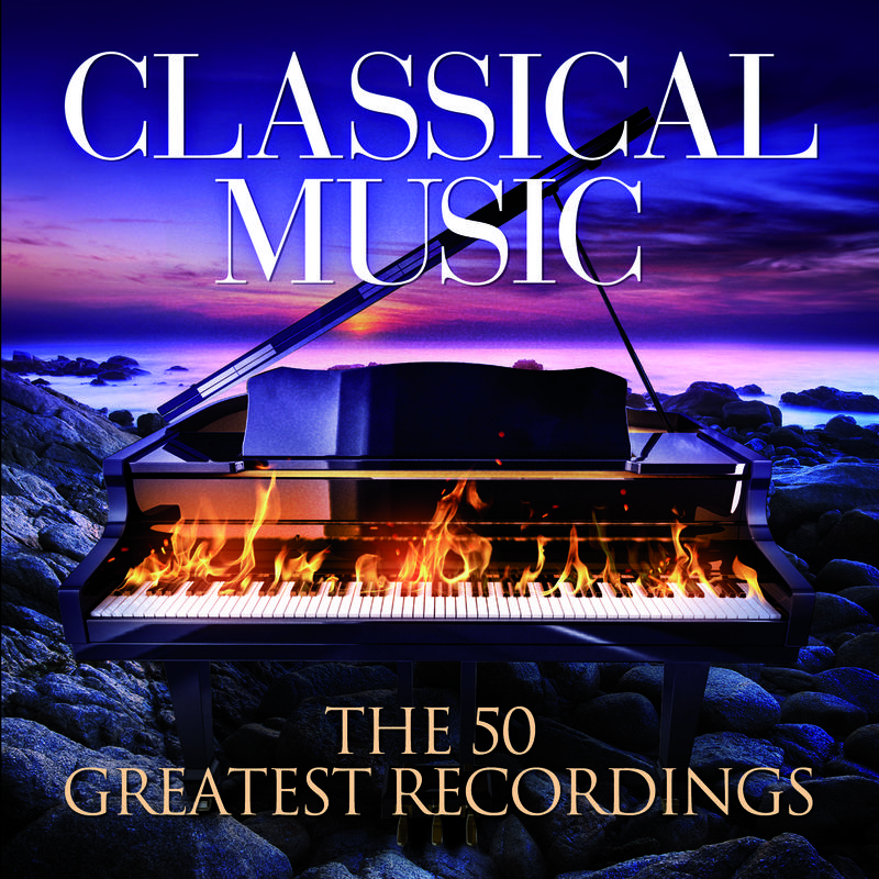 Classical Music: The 50 Greatest Recordings