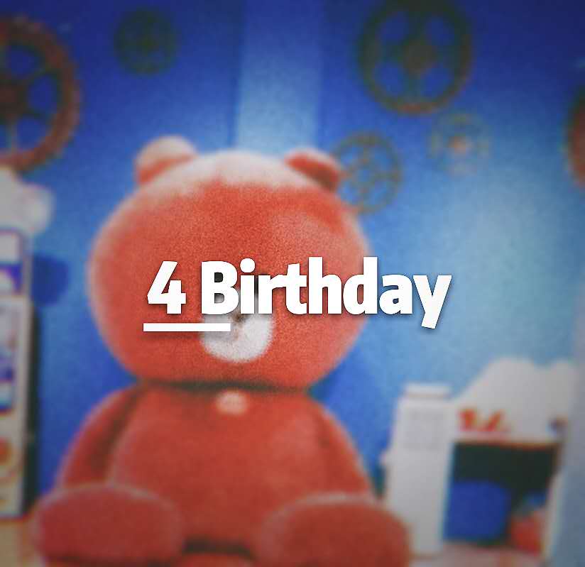 4 Brithday