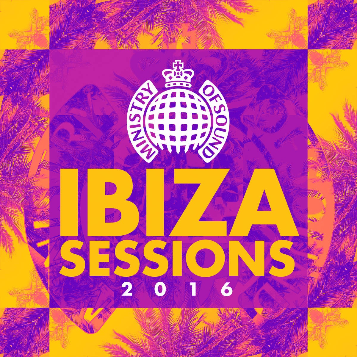 Ibiza Sessions 2016 - Ministry of Sound