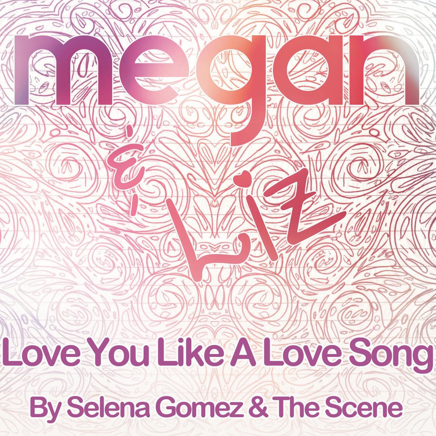 Love You Like a Love Song - Single