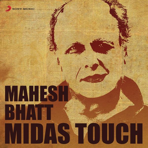 Mahesh Bhatt: Midas Touch