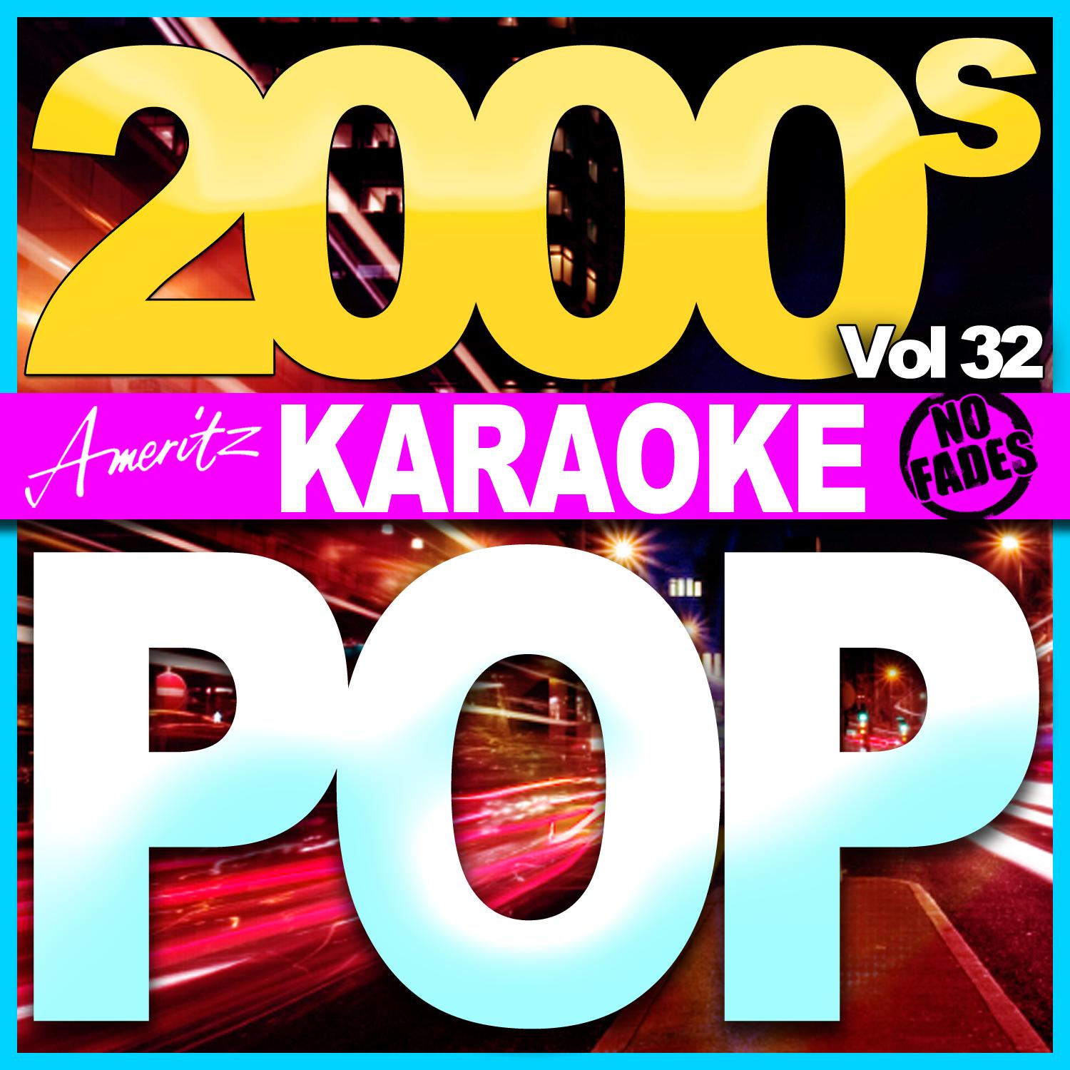 Karaoke - Pop - 2000's Vol 32