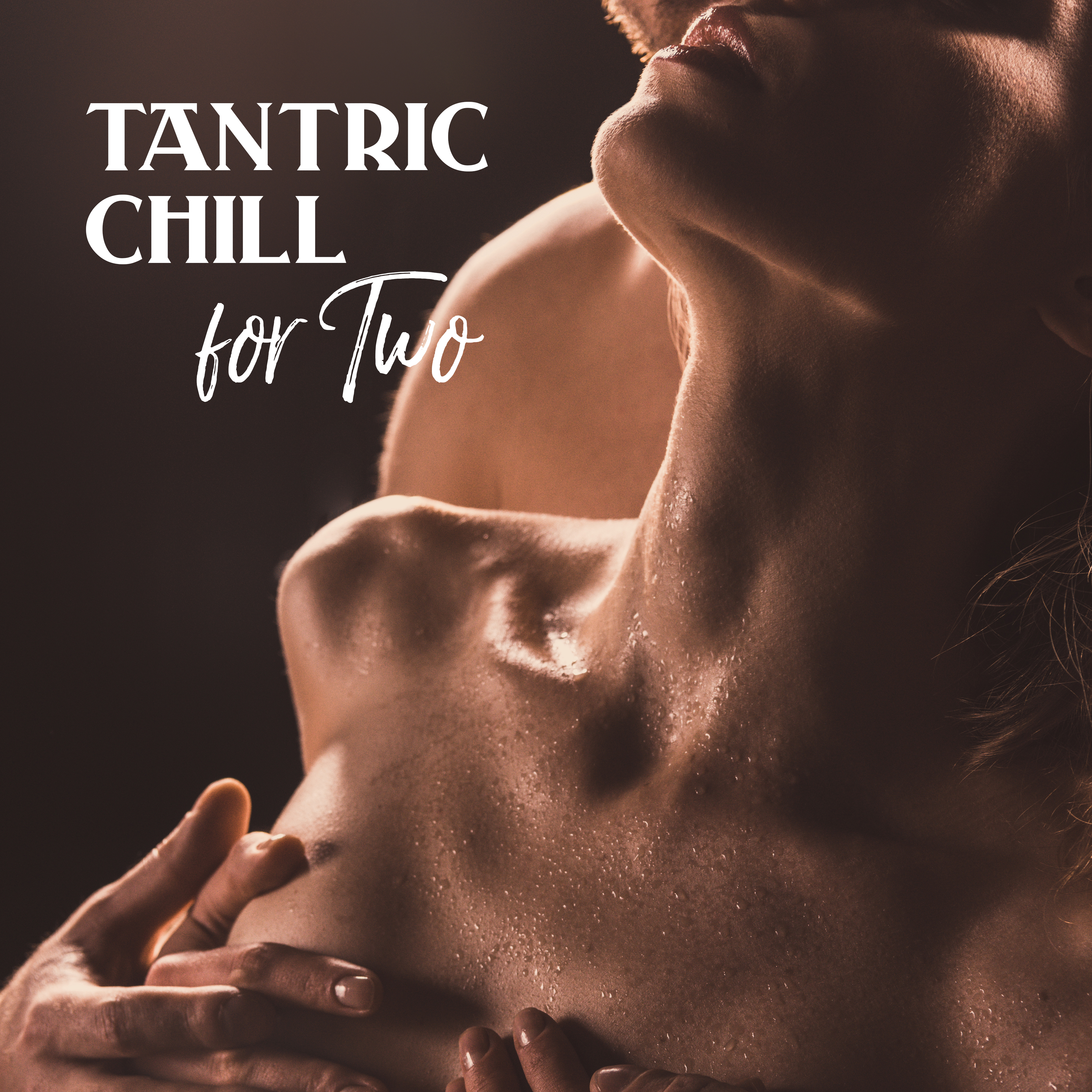 Tantric Chill for Two
