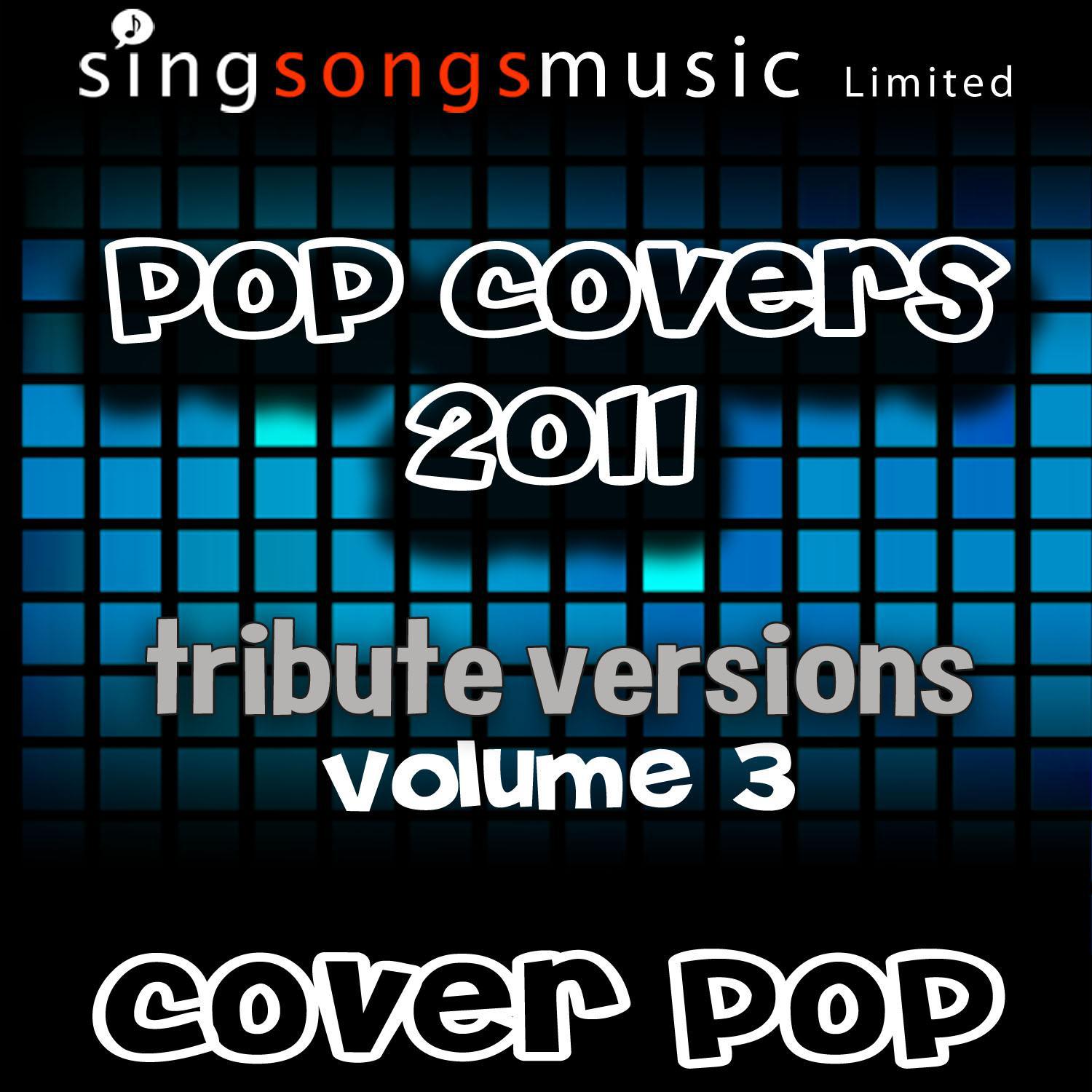Pop Covers 2011 Tributes Volume 3