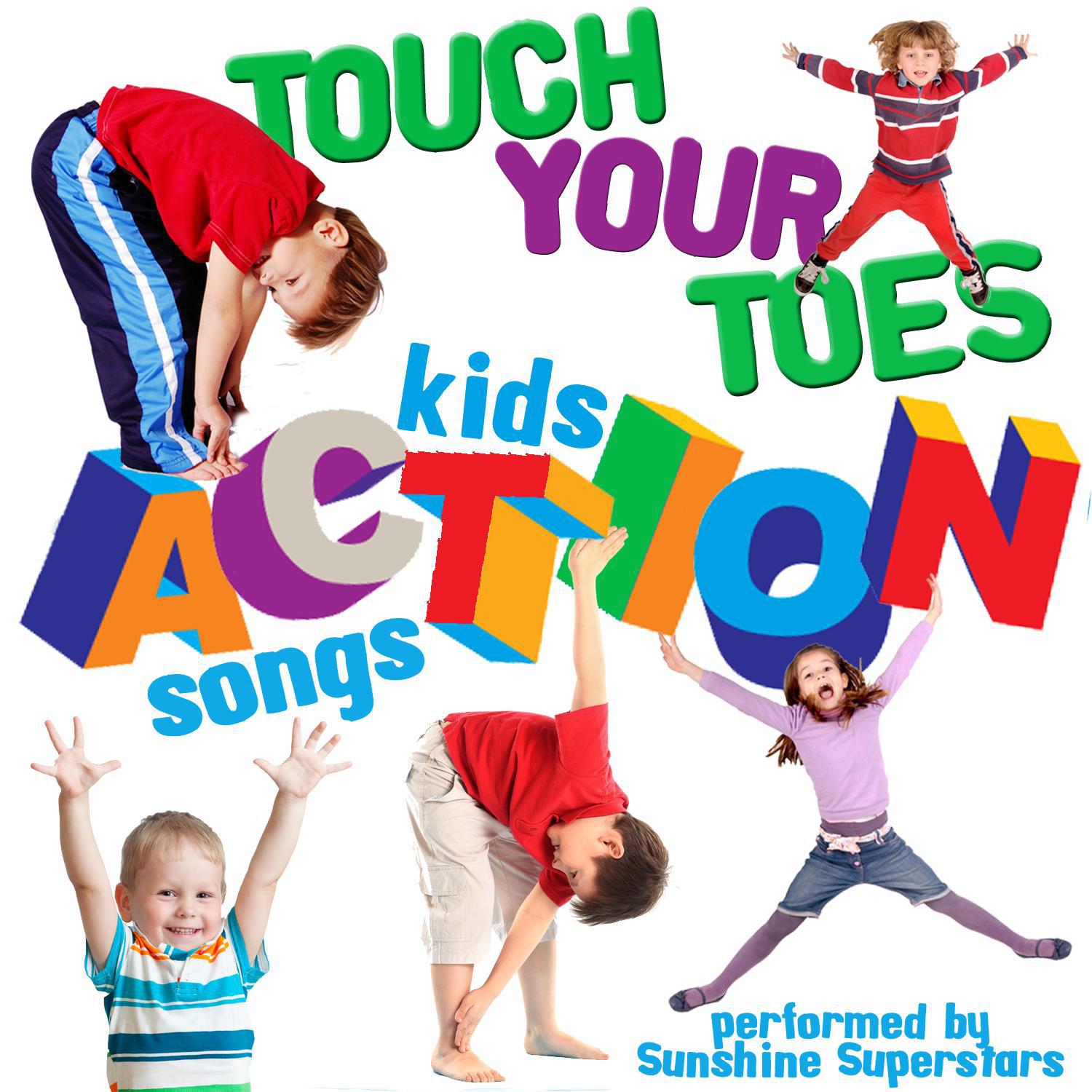 Touch Your Toes: Kids Action Songs