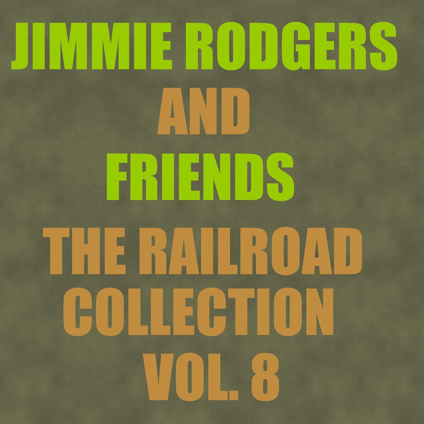 The Railroad Collection - Vol. 8