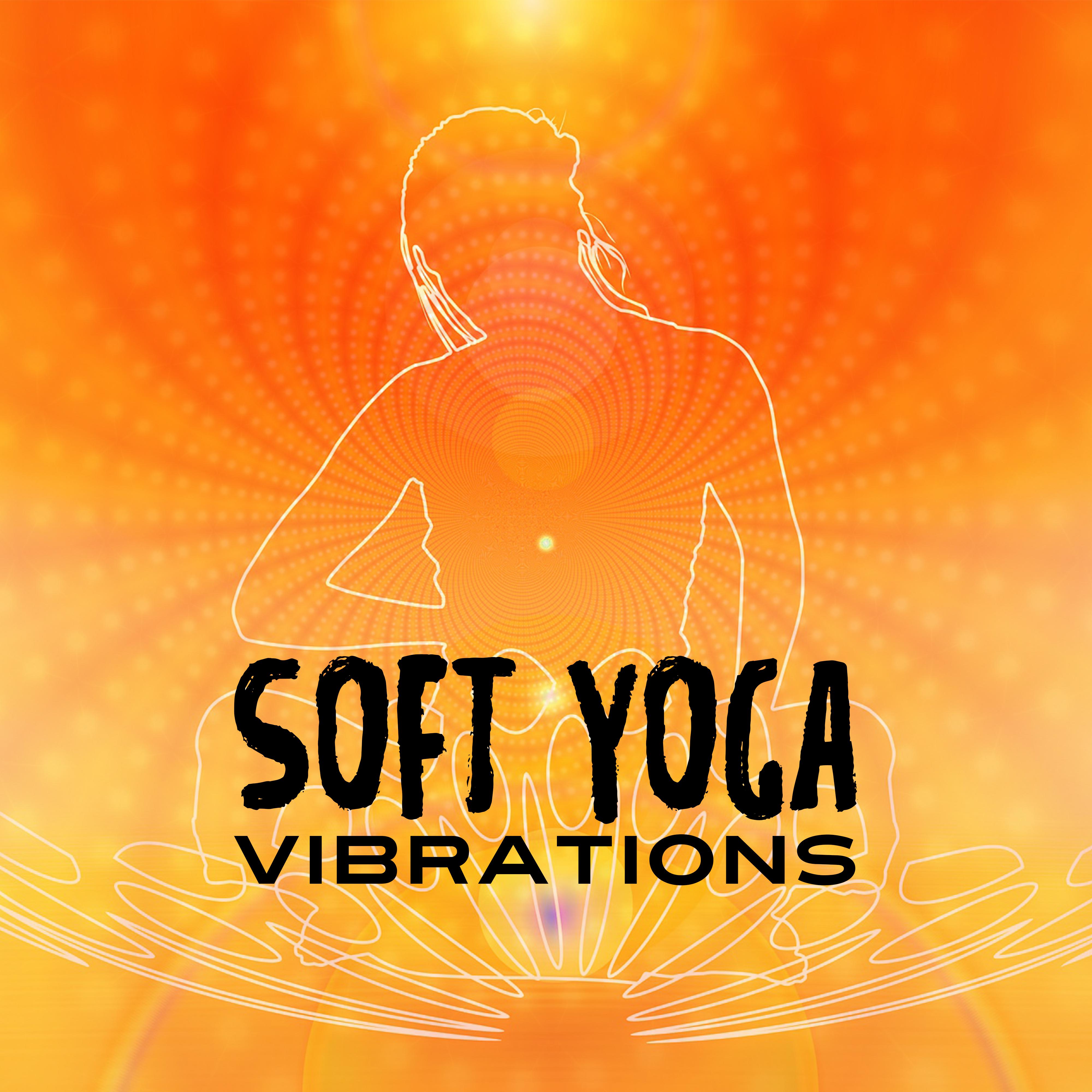 Soft Yoga Vibrations