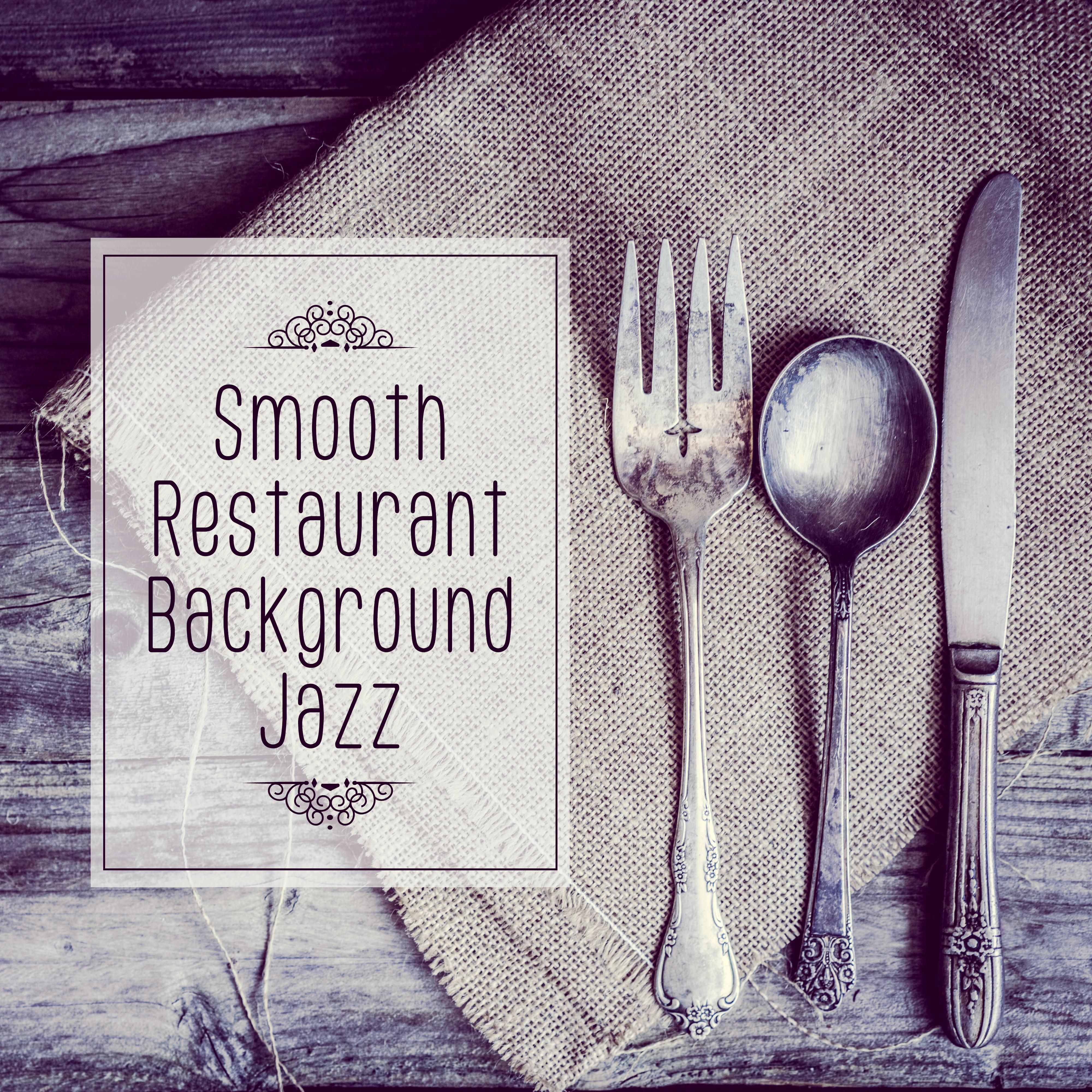 Smooth Restaurant Background Jazz  Relaxing  Smooth Jazz Melodies, Jazz for Wine Tasting, Easy Listening