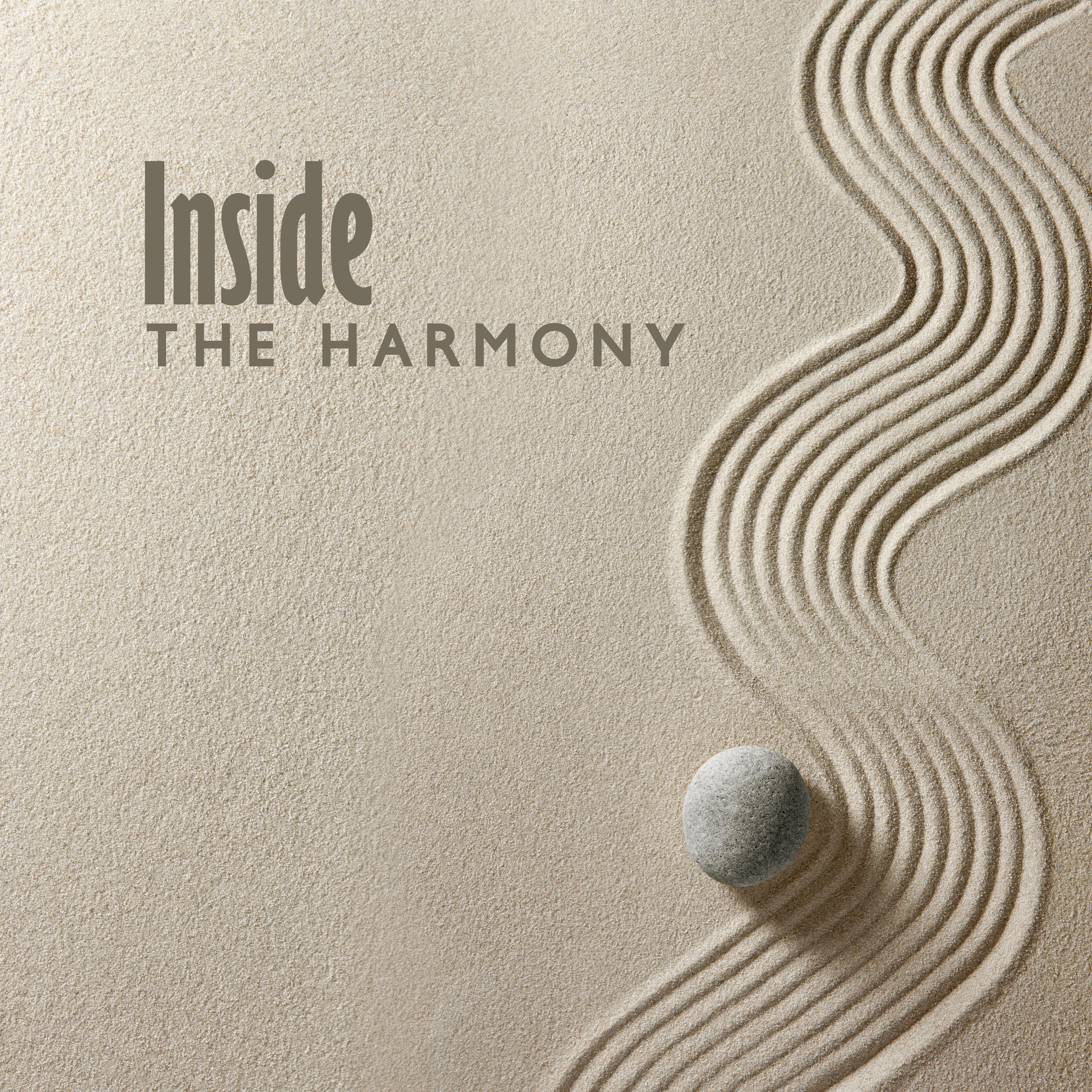 Inside The Harmony: Internal Calm, Peace and Rest