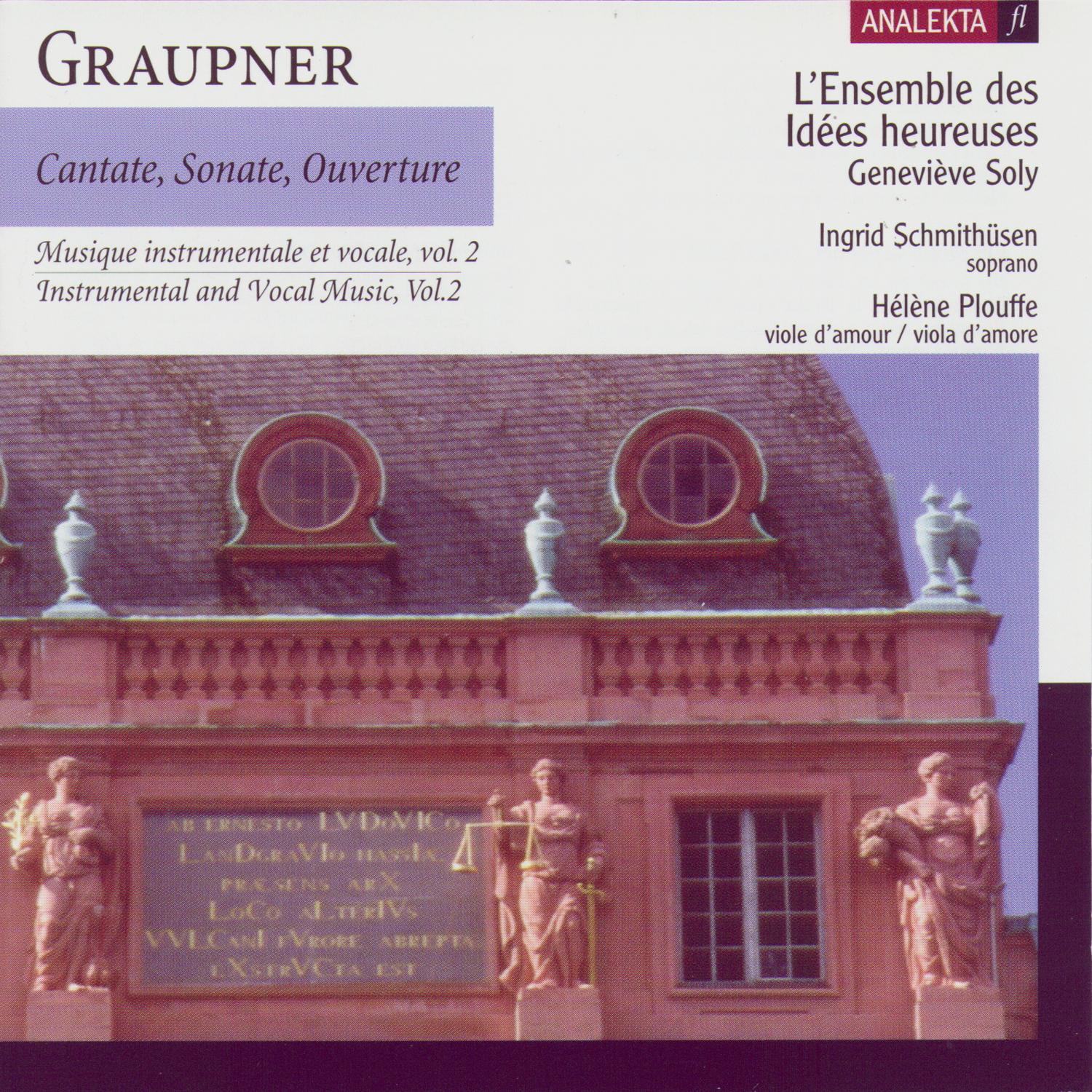 Cantate, Sonate, Ouverture: Instrumental and Vocal Music, Vol.2 (Graupner)