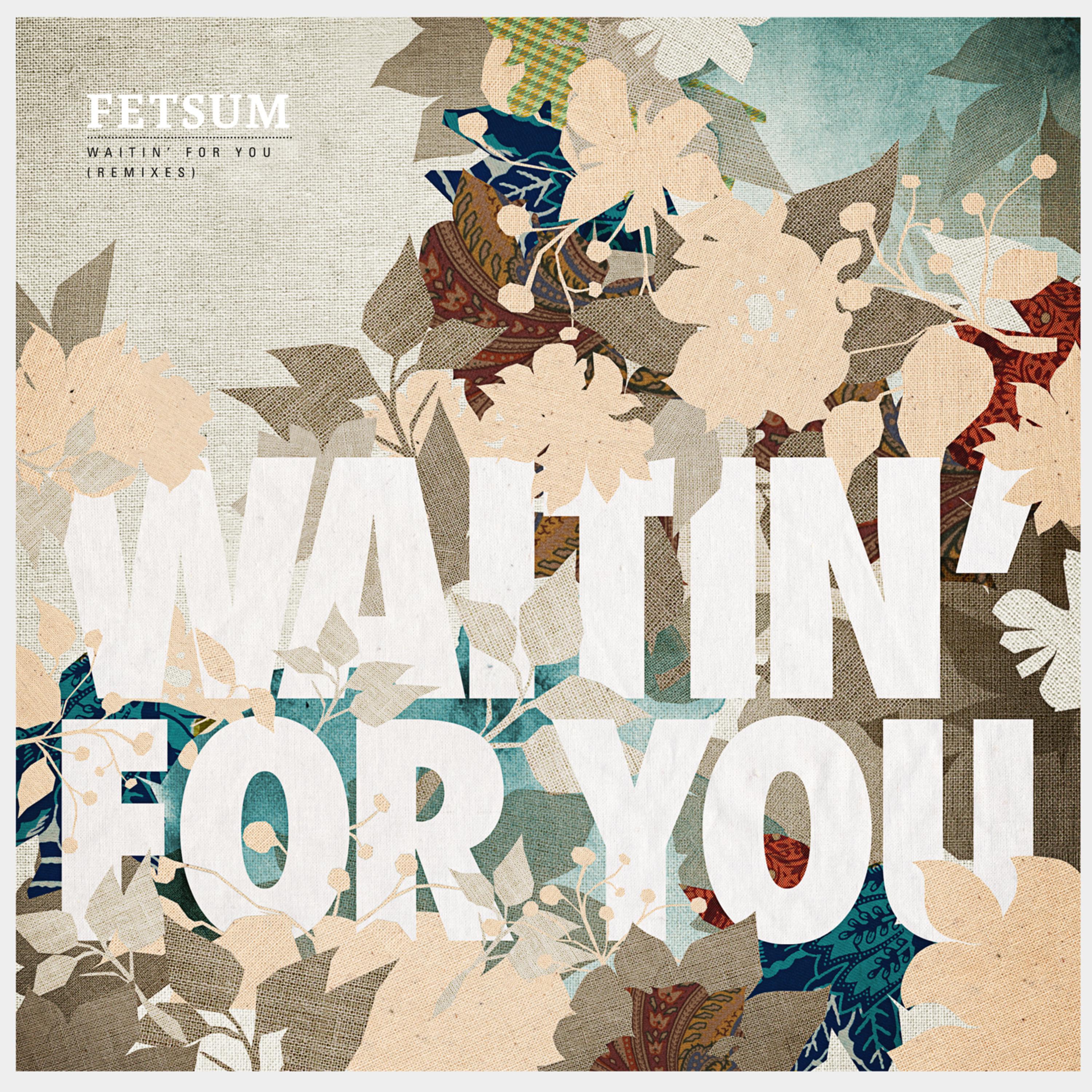 Waitin' For You (Till Von Sein & Tigerskin Remix)