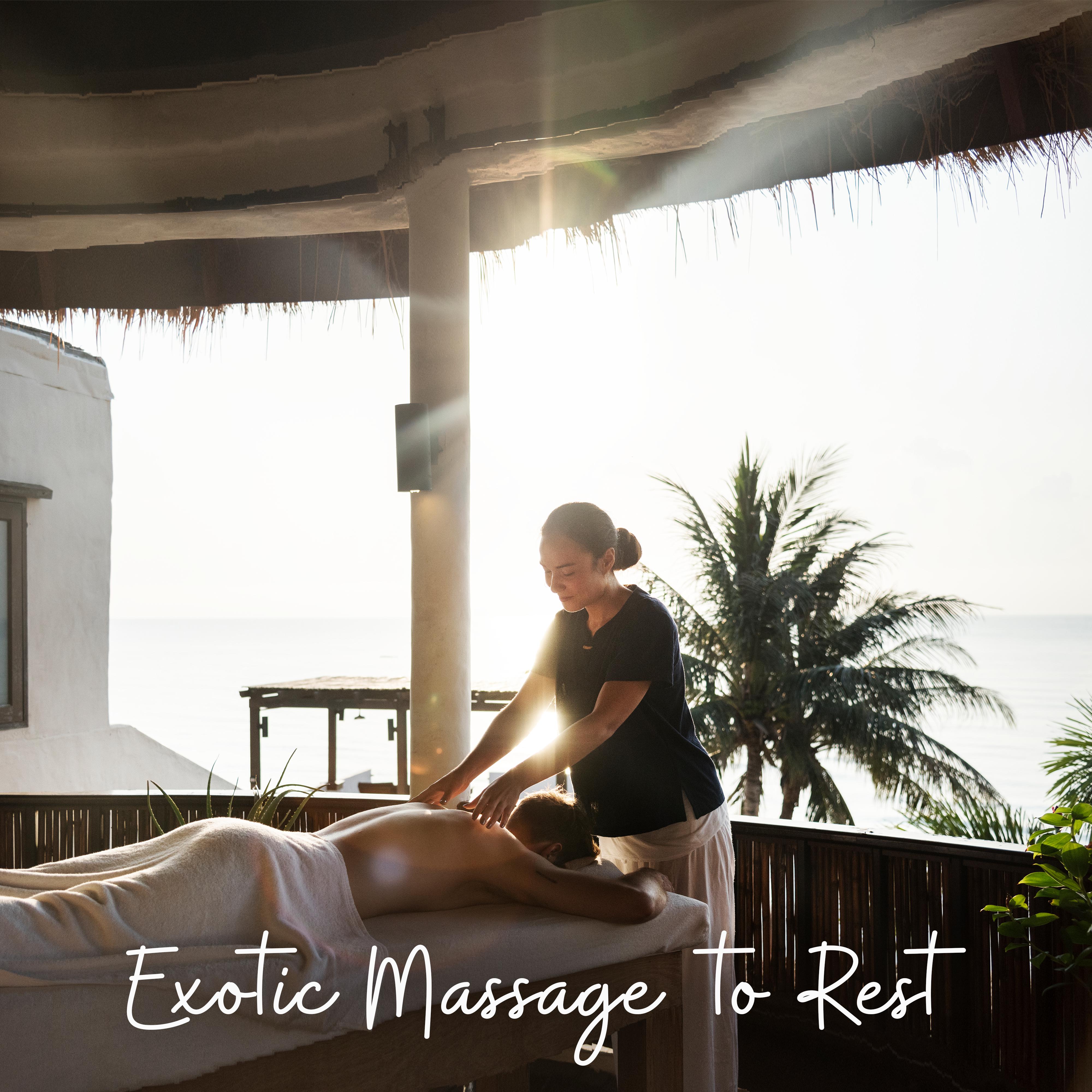 Exotic Massage to Rest