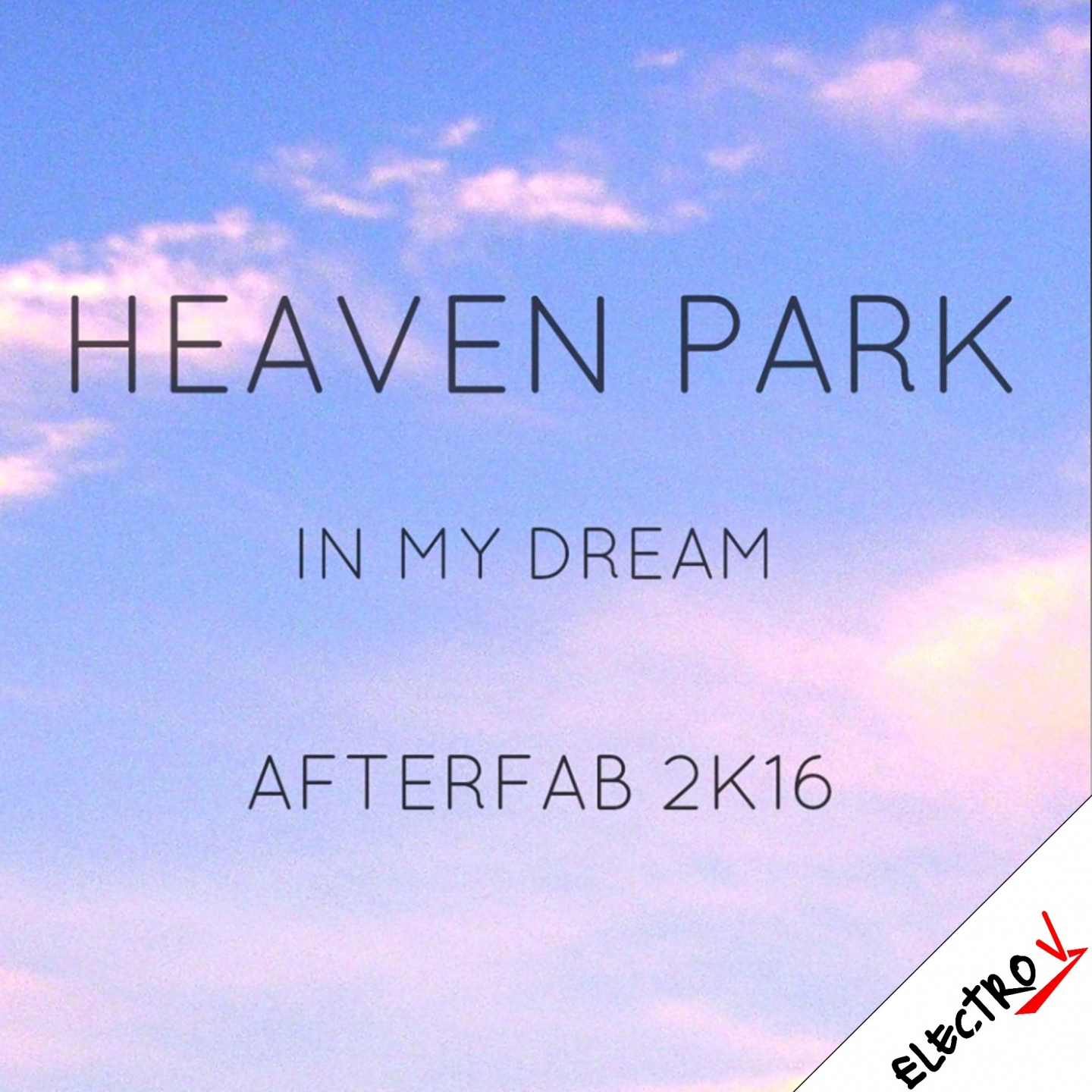 In My Dream (Afterfab 2K16 Remixes)