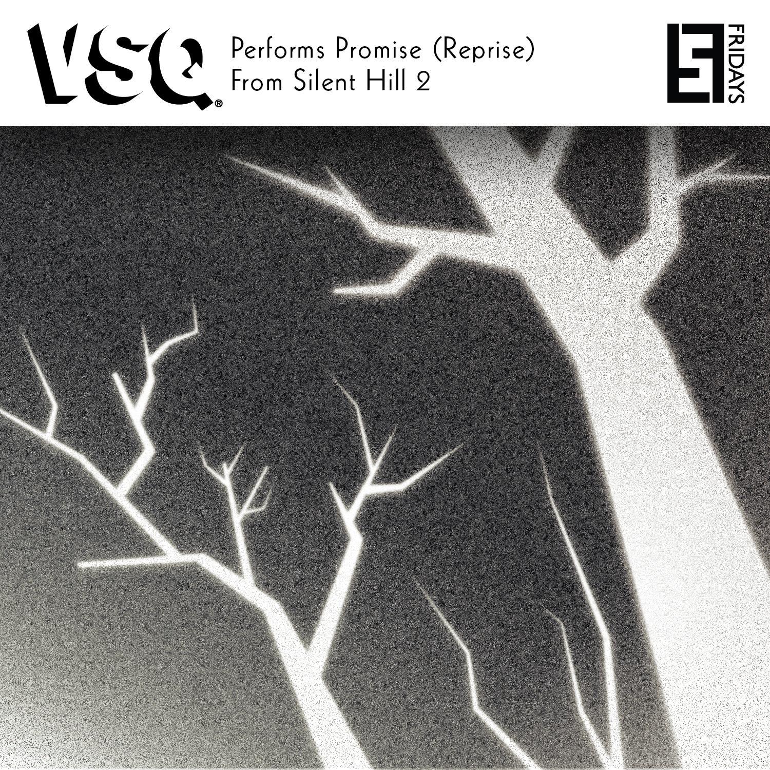 VSQ Performs Promise (Reprise) From Silent Hill 2