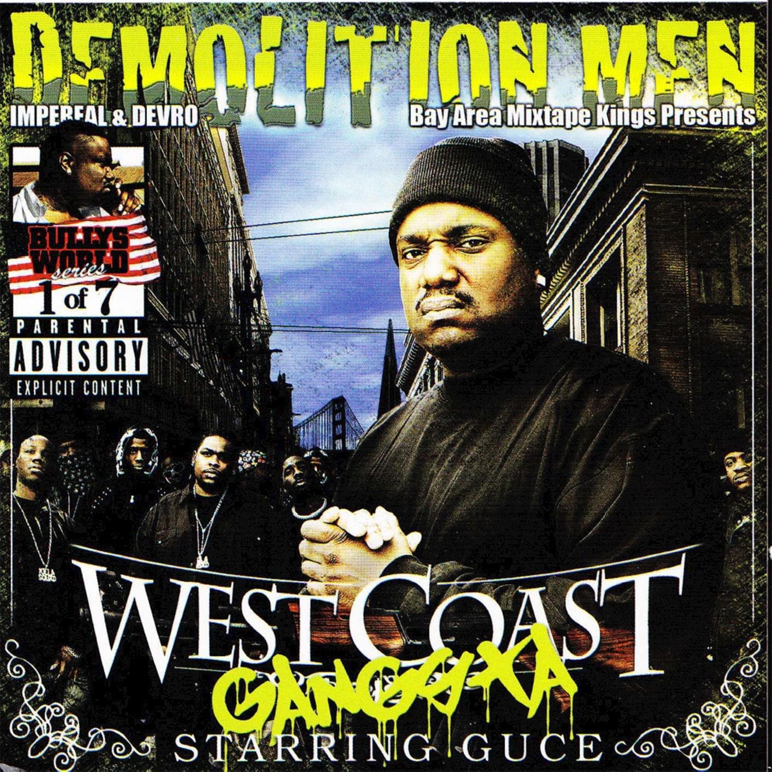 Demolition Men Present : West Coast Gangsta Starring Guce