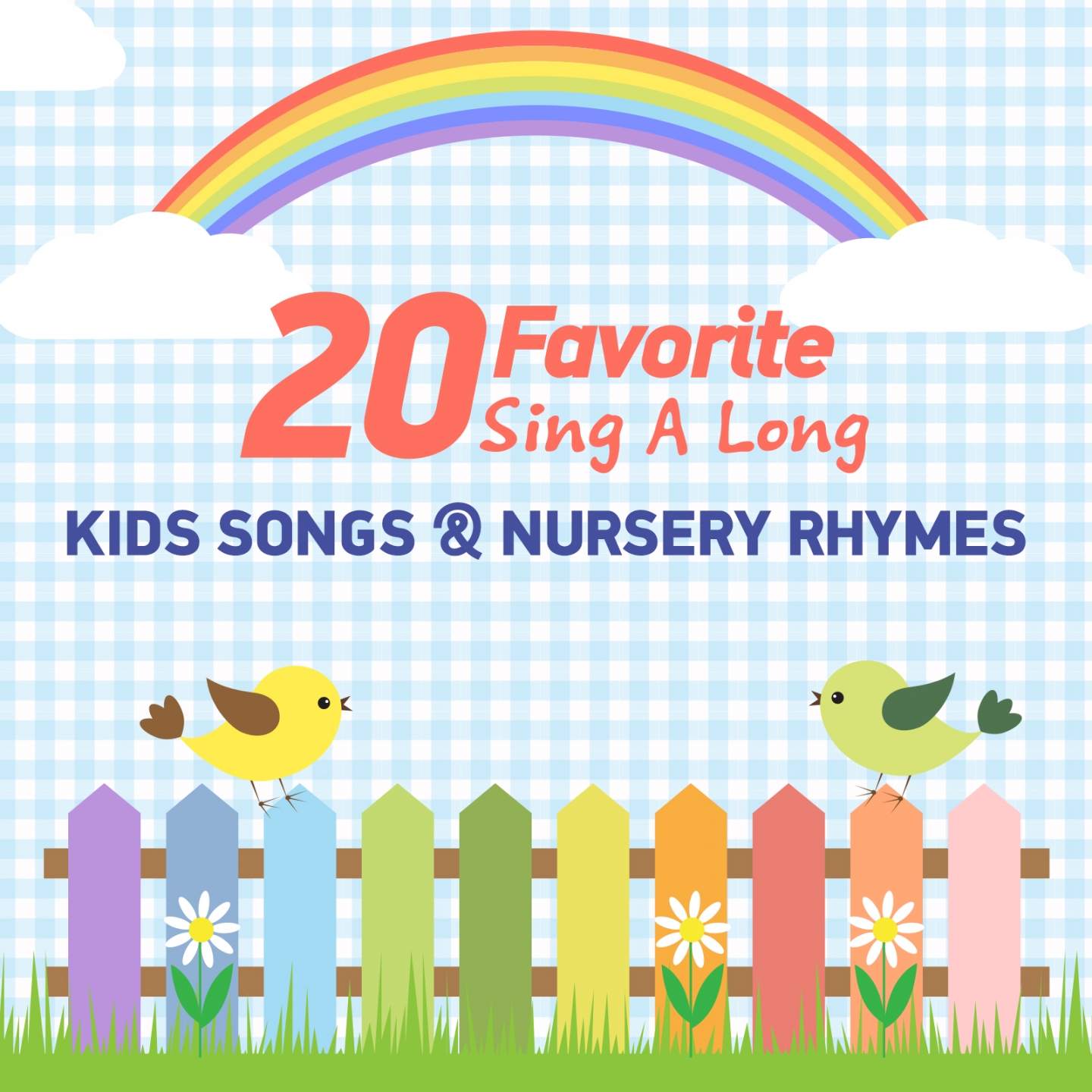 20 Favorite Sing a Long Kids Songs & Nursery Rhymes