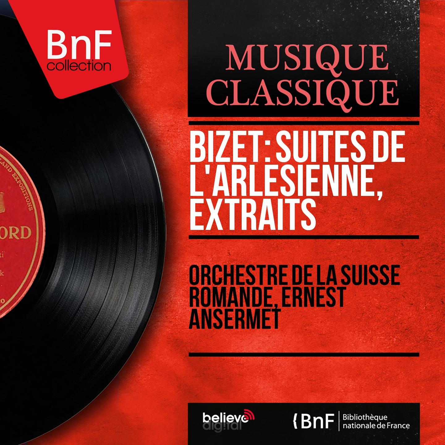 Bizet: Suites de L' Arle sienne, extraits Mono Version