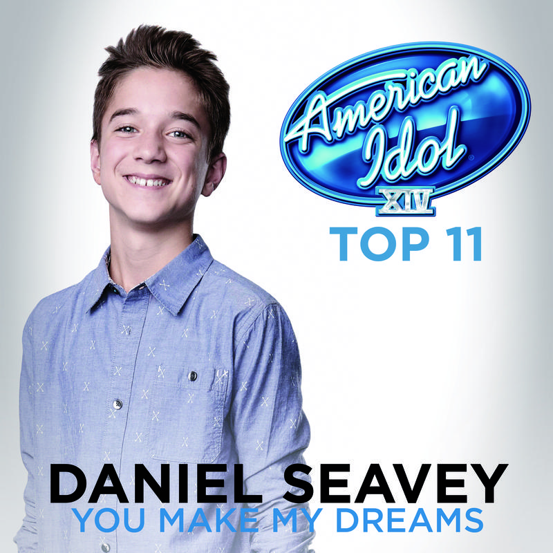 You Make My Dreams - American Idol Season 14