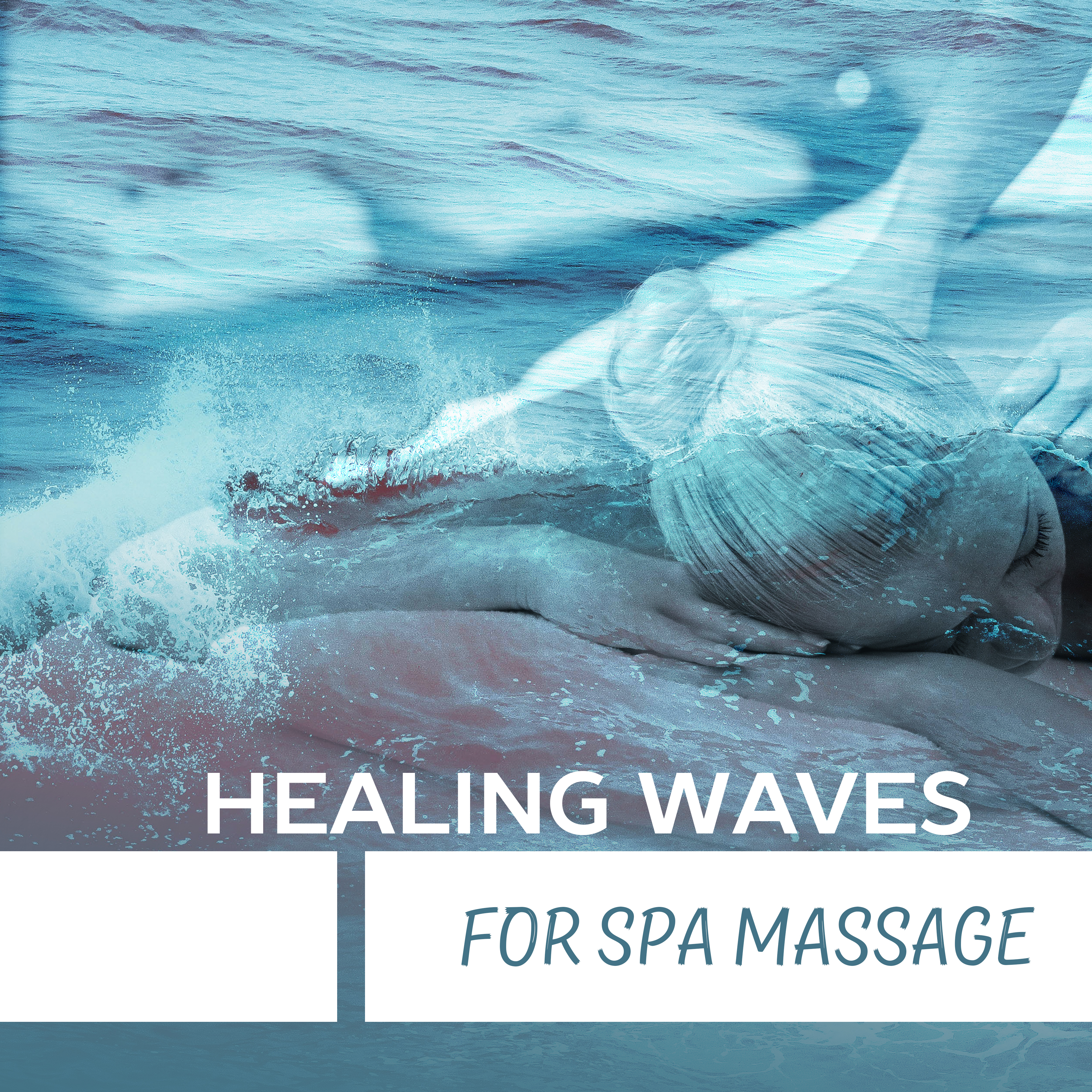 Healing Waves for Spa Massage  Soft Sounds of New Age, Healing Therapy, Hot Stone Massage, No More Stress