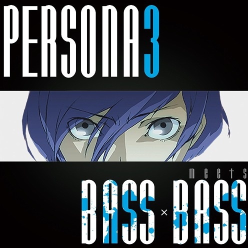 PERSONA3 meets BASS BASS