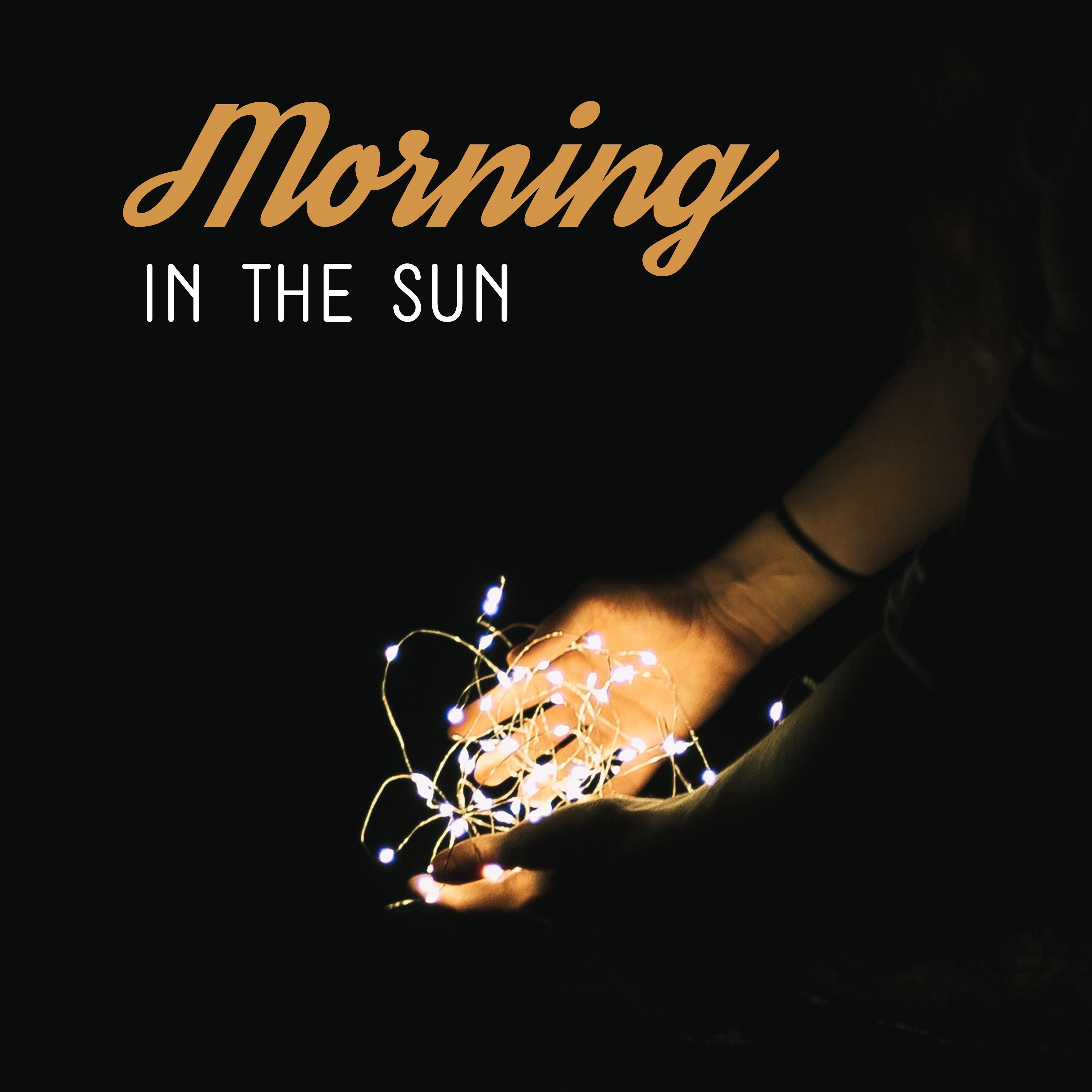 Morning in the Sun  Chill Out Vibes, Cafe Music, Relaxed Beats, Chillout Lounge