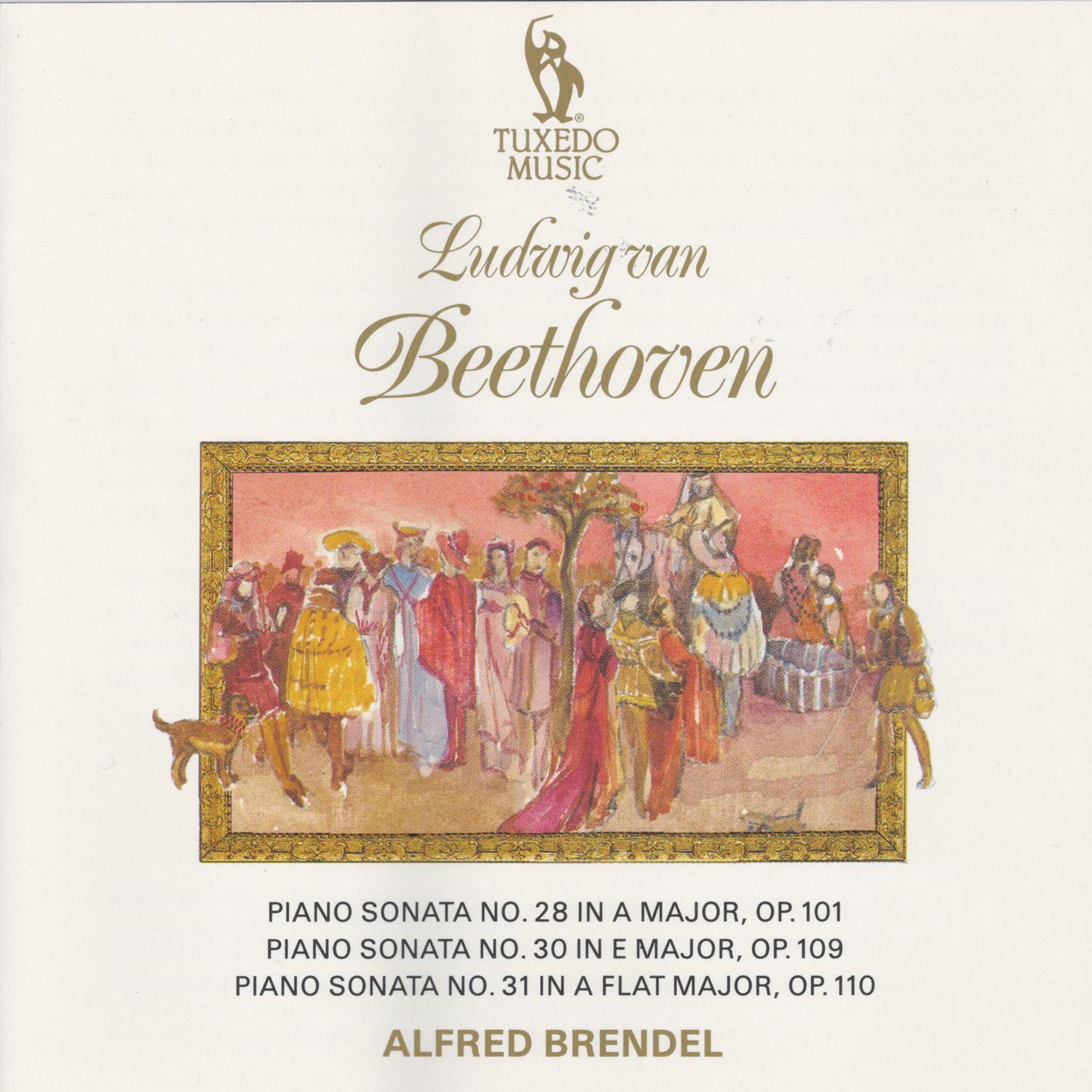 Beethoven: Piano Sonatas No. 28, Op. 101, No. 30, Op. 109 & No. 31, Op. 110