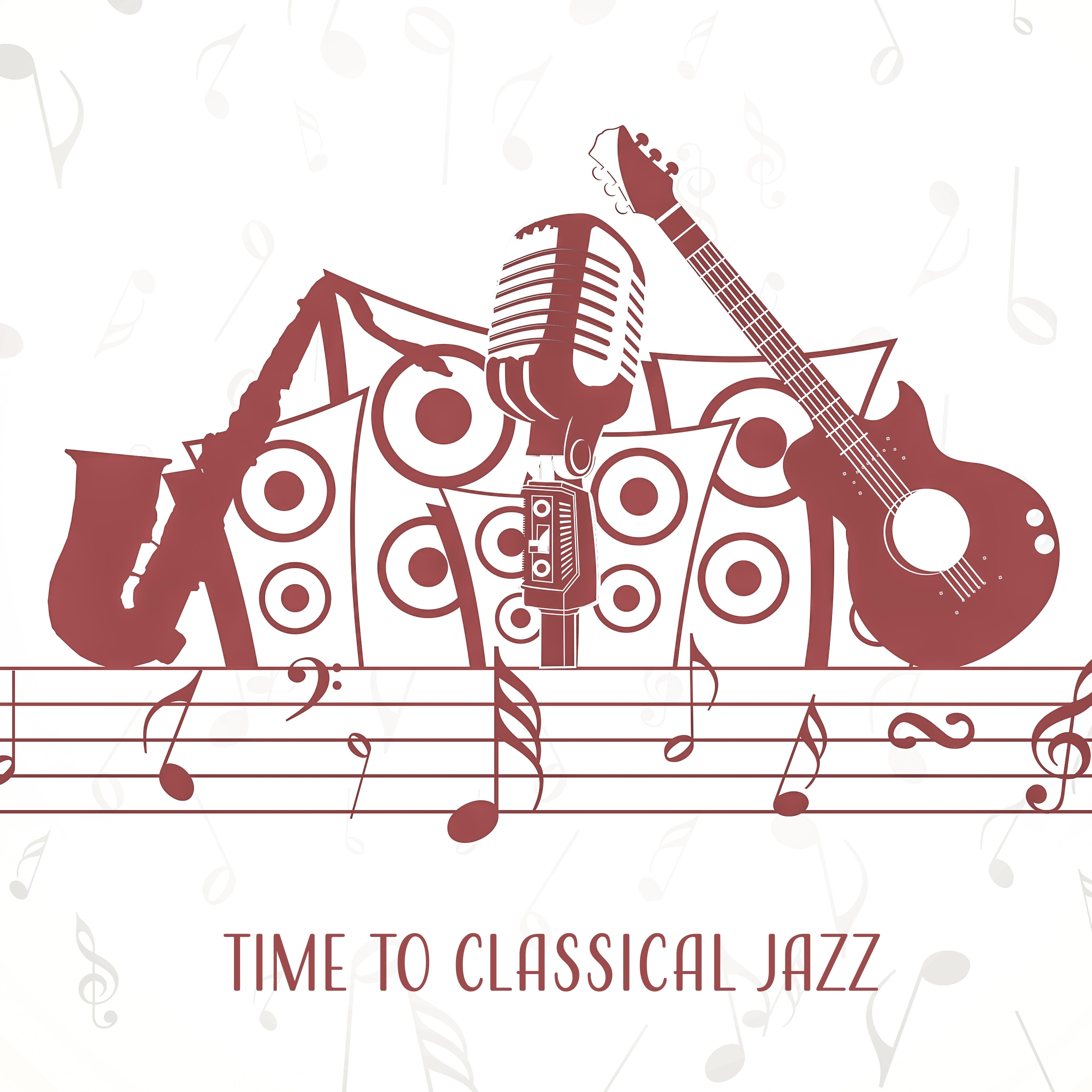 Time to Classical Jazz  Soothing Sounds to Rest, Piano Music, Pure Sleep, Calm Down, Jazz After Work