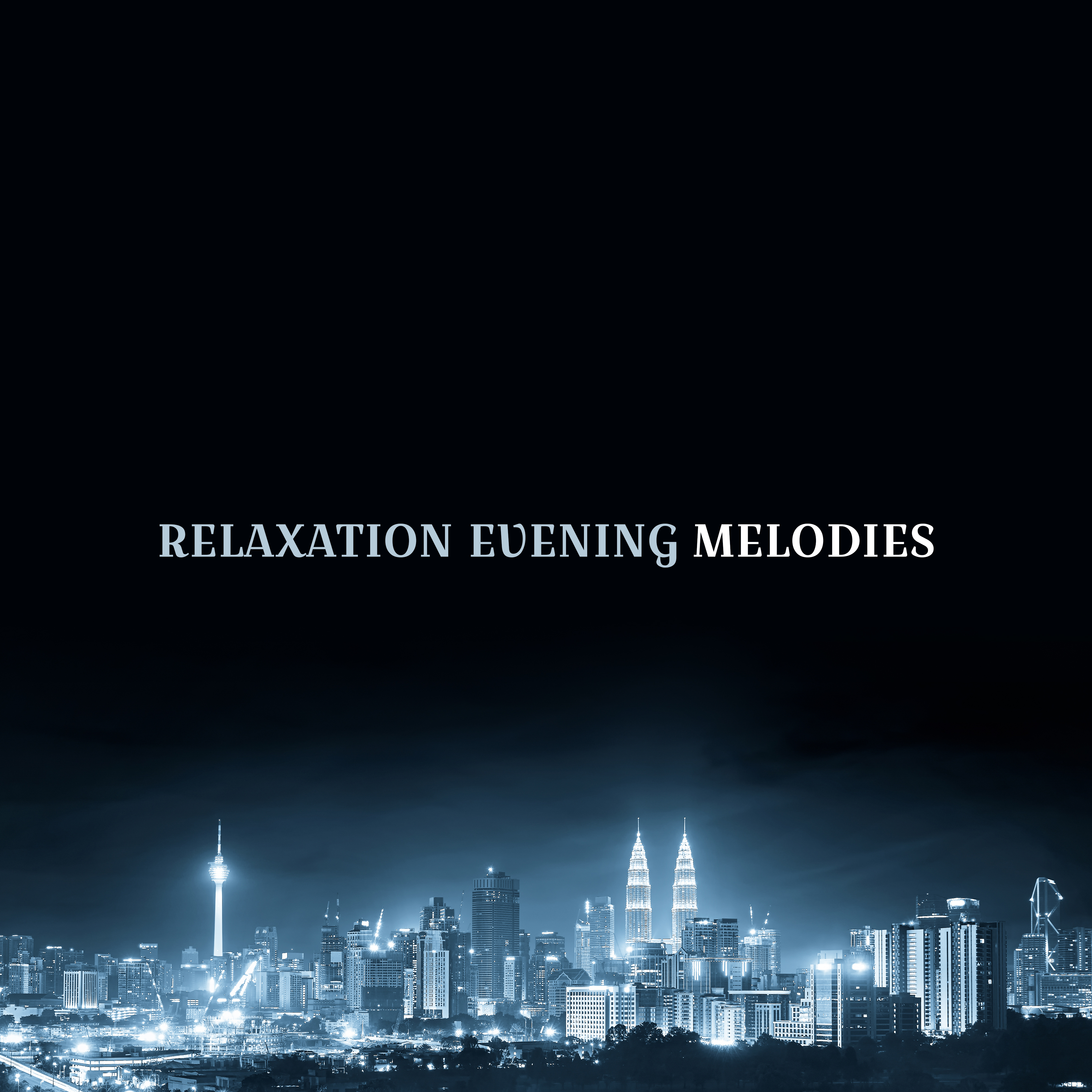 Relaxation Evening Melodies
