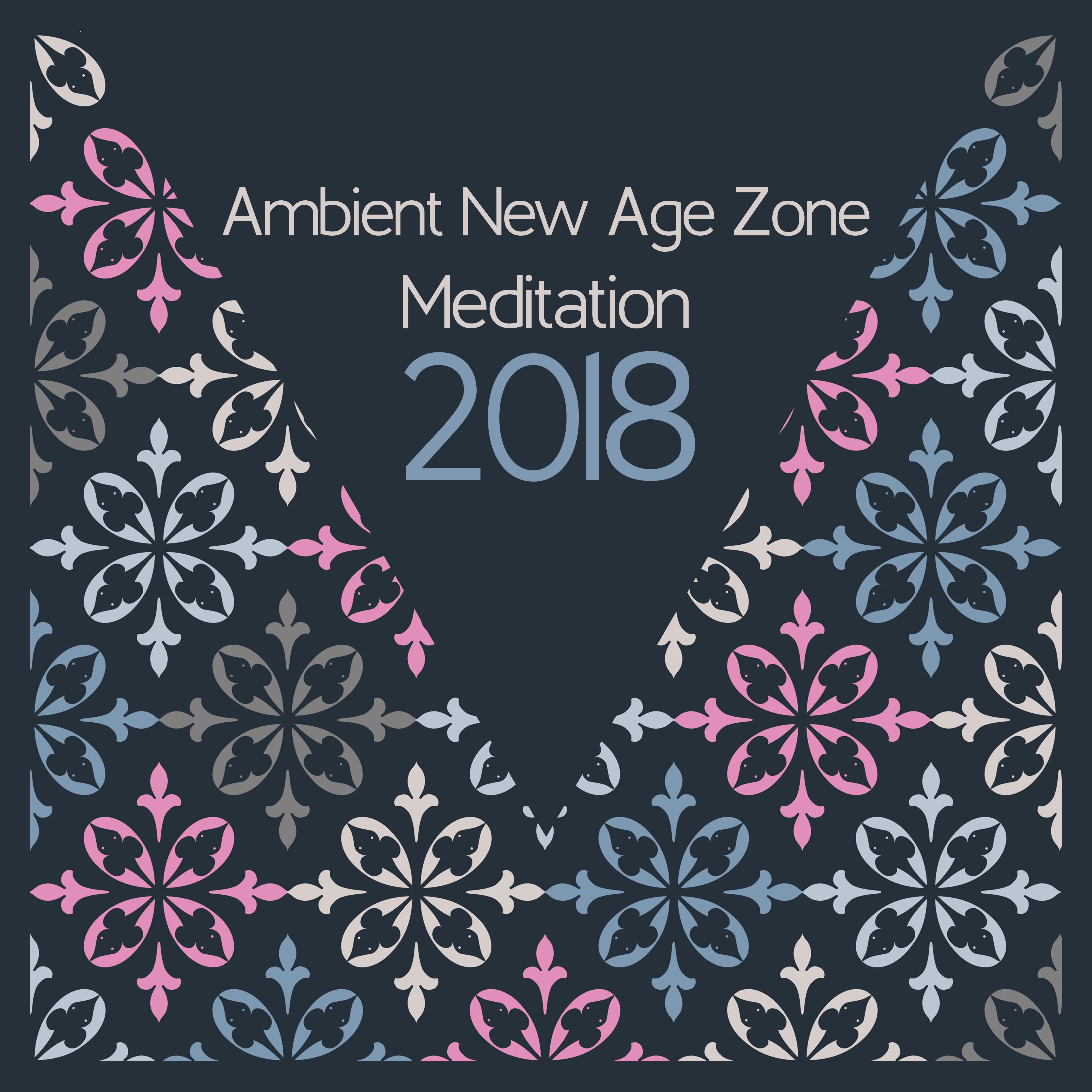 2018 Ambient New Age Zone: Meditation